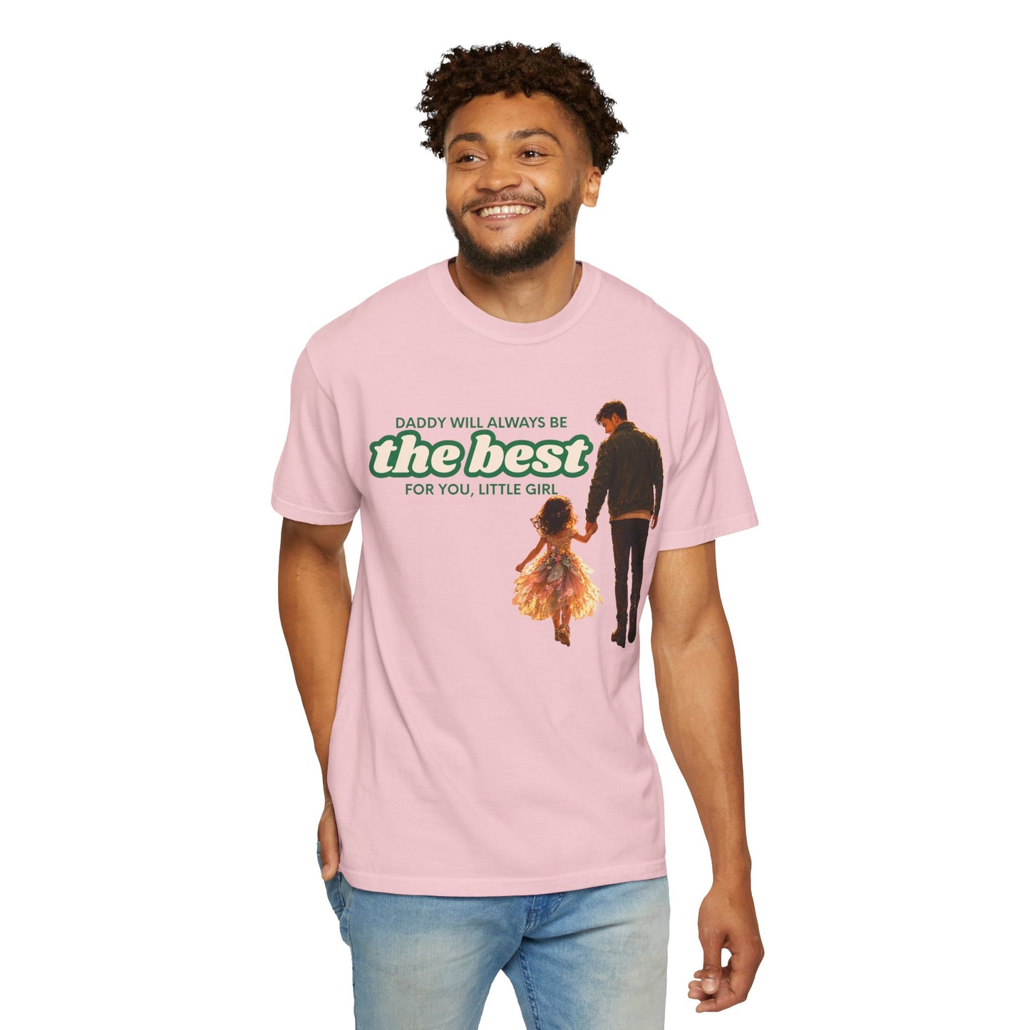 Father and Daughter T-Shirt — "Daddy Will Always Be the Best" Gift for Dads