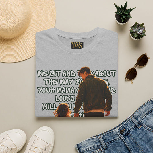 Father and Daughter Graphic T-Shirt — 'We Sit and Talk About the Way You'll be...'
