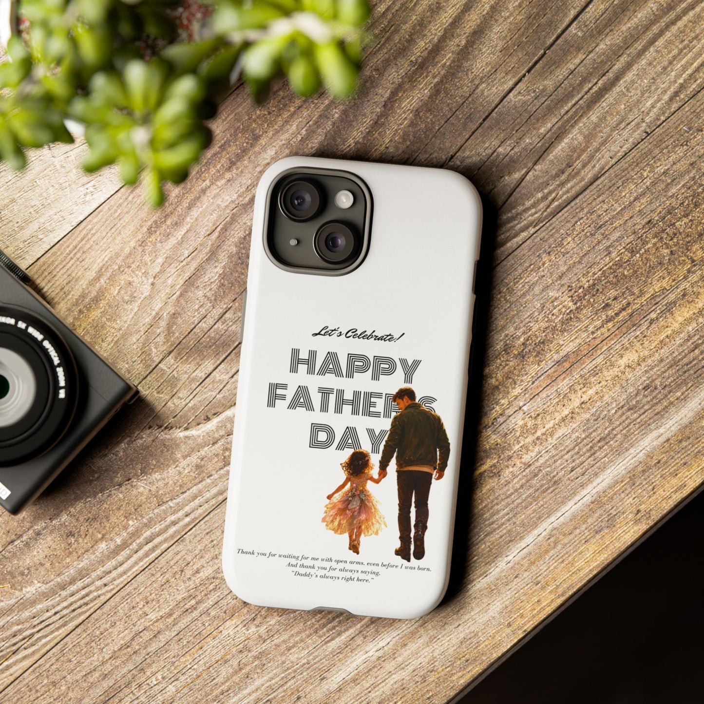 Father's Day Phone Case — "Let's Celebrate! Happy Father's Day" Dad & Daughter Design