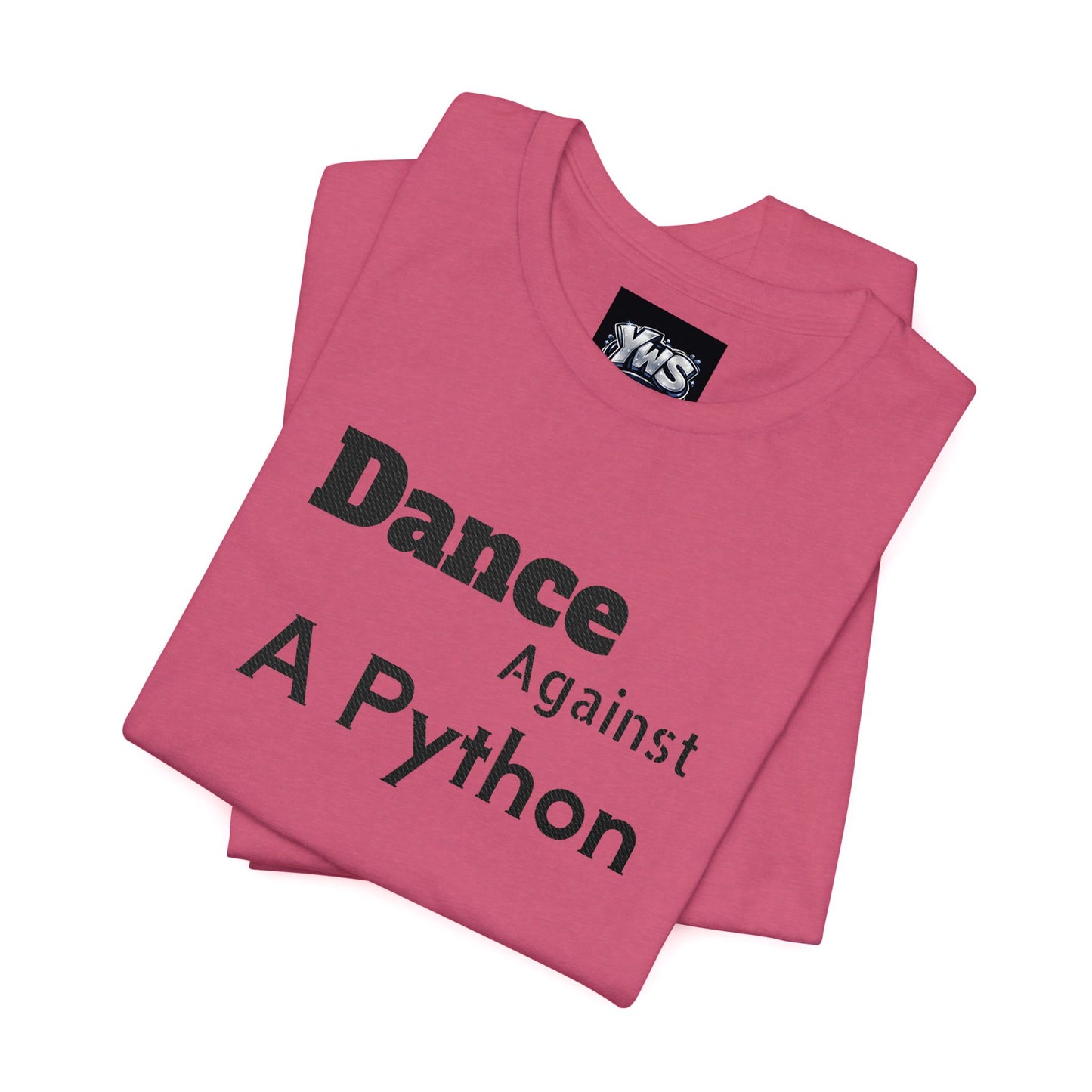 Dance Against A Python Tee