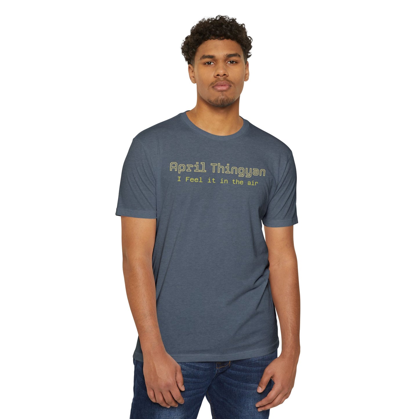 April Thingsyn Tee — "I Feel It In The Air" Vintage Spring T-Shirt