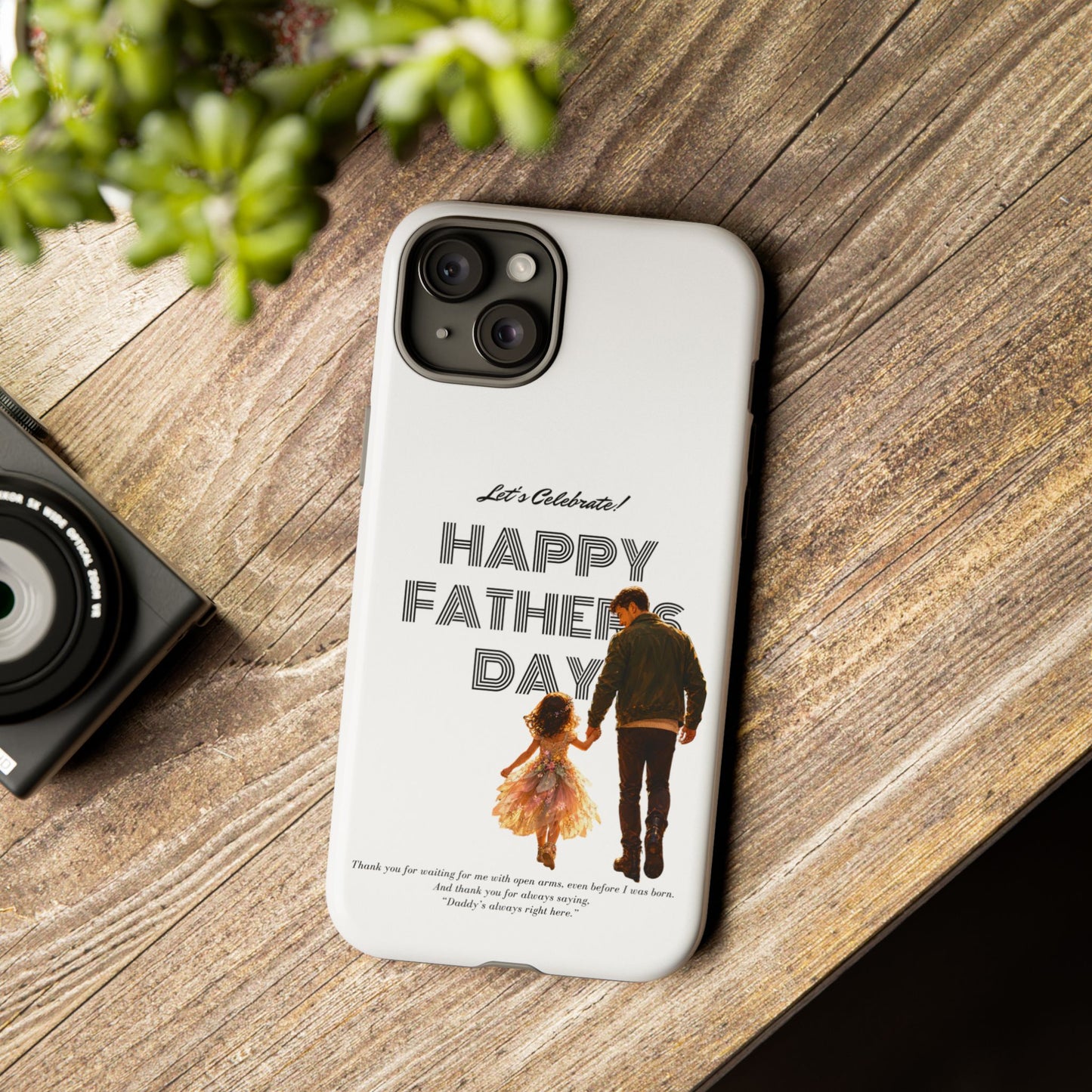 Father's Day Phone Case — "Let's Celebrate! Happy Father's Day" Dad & Daughter Design