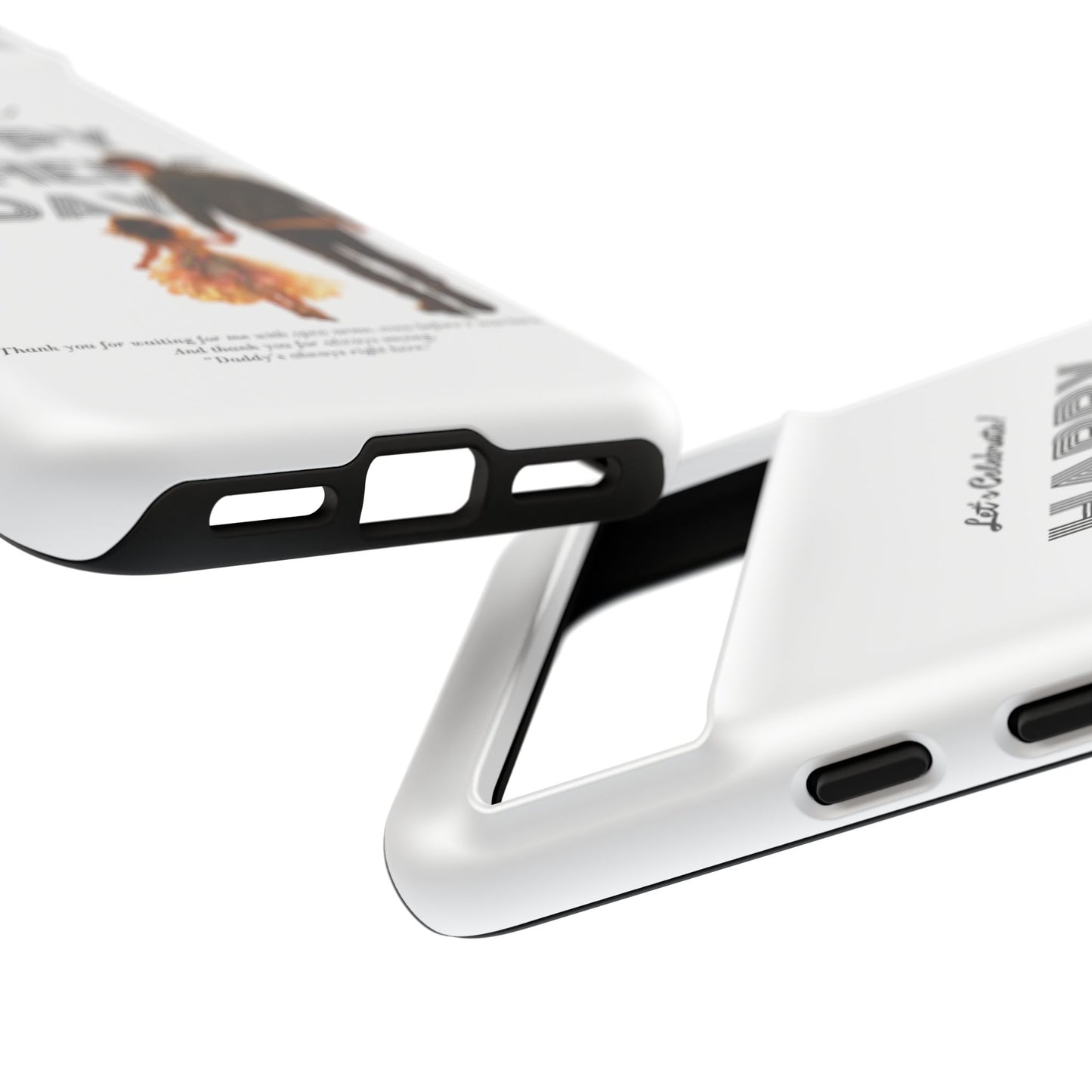 Father's Day Phone Case — "Let's Celebrate! Happy Father's Day" Dad & Daughter Design