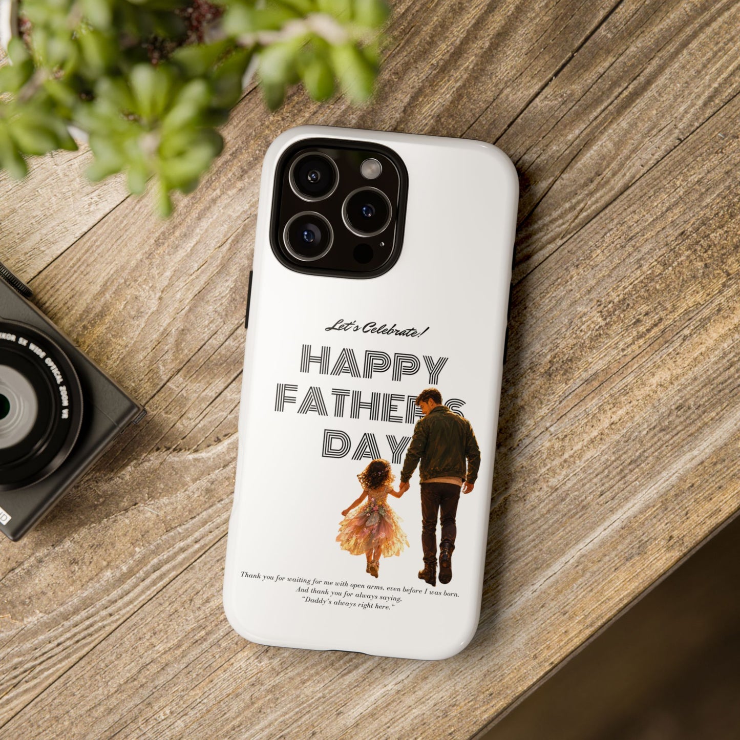 Father's Day Phone Case — "Let's Celebrate! Happy Father's Day" Dad & Daughter Design