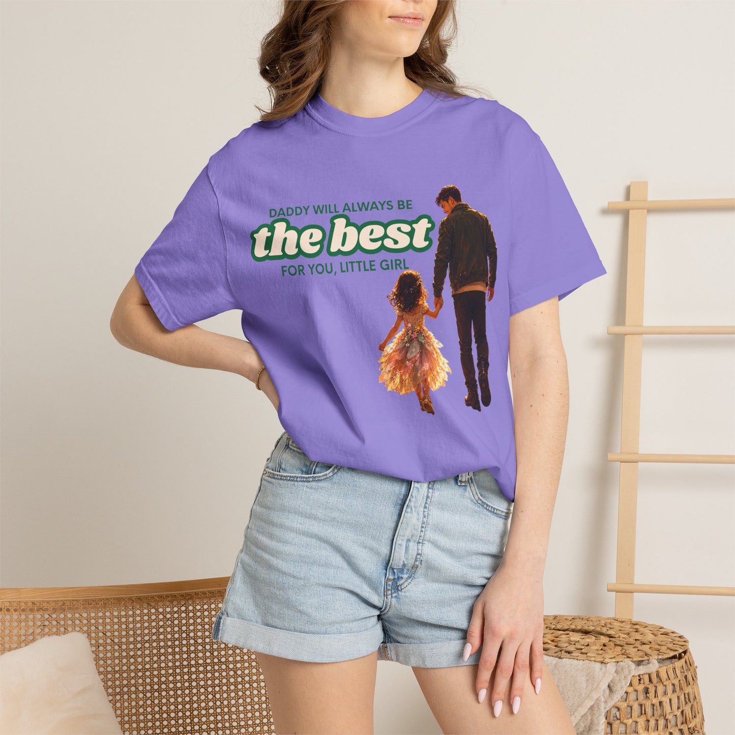 Father and Daughter T-Shirt — "Daddy Will Always Be the Best" Gift for Dads