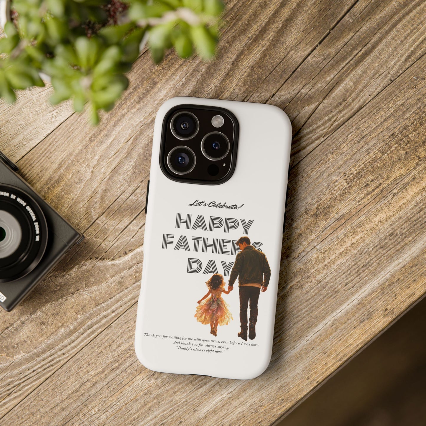 Father's Day Phone Case — "Let's Celebrate! Happy Father's Day" Dad & Daughter Design