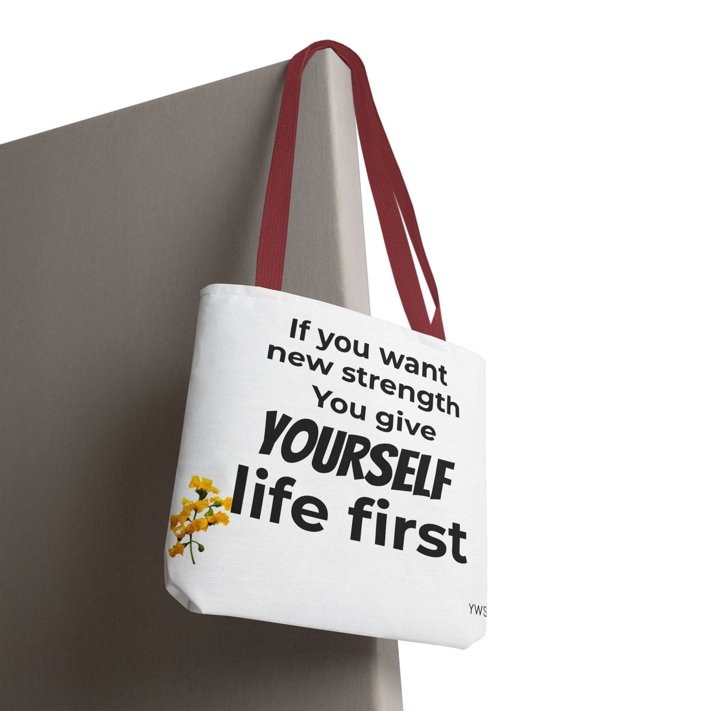 Inspirational Quote Tote Bag — "You Give Yourself Life First" Motivational Canvas Tote