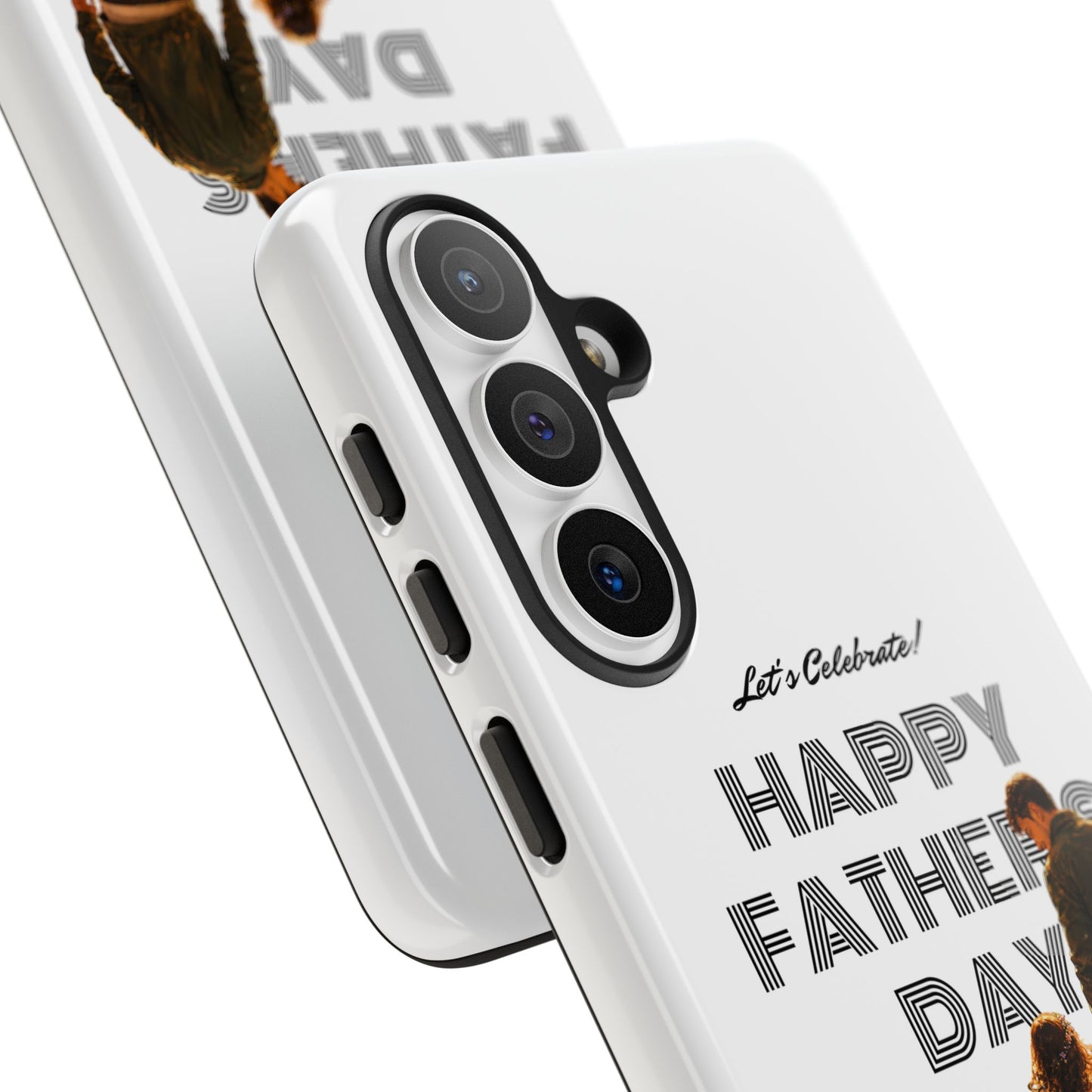 Father's Day Phone Case — "Let's Celebrate! Happy Father's Day" Dad & Daughter Design