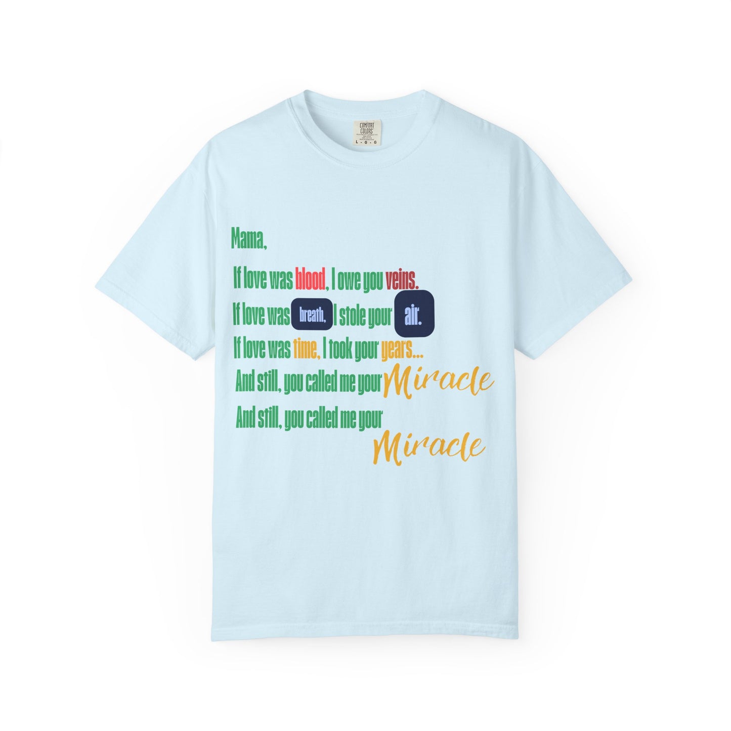 Miracle Loved Text T-Shirt — Inspirational Faith Quote Tee