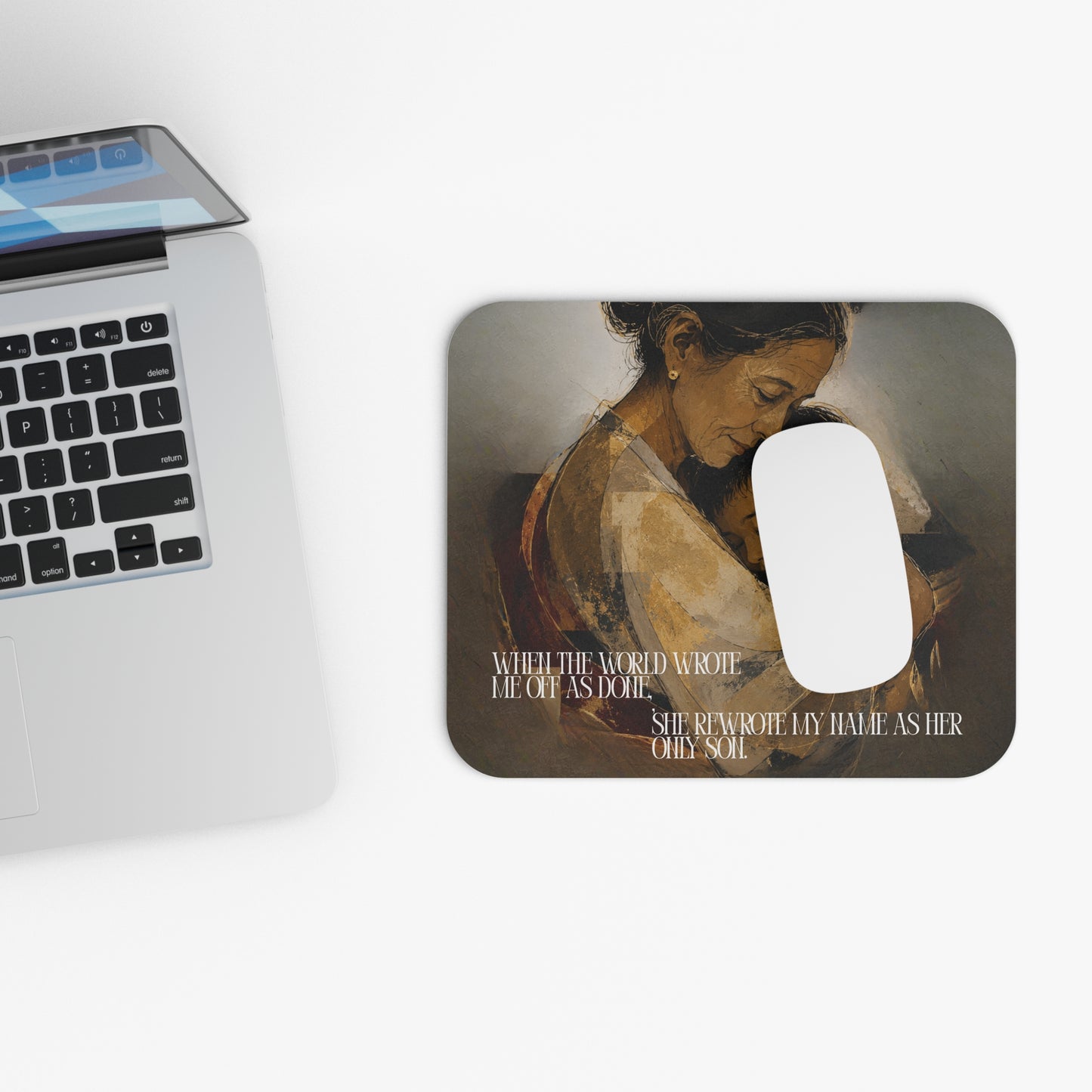 Comforting Mother & Son Mouse Pad — "When the World Wrote Me Out as Dull, She Rewrote My Name as Her Only Son"