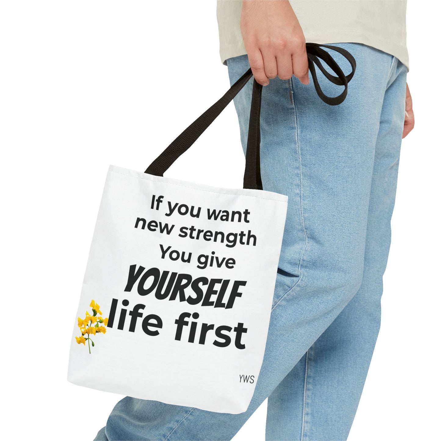 Inspirational Quote Tote Bag — "You Give Yourself Life First" Motivational Canvas Tote