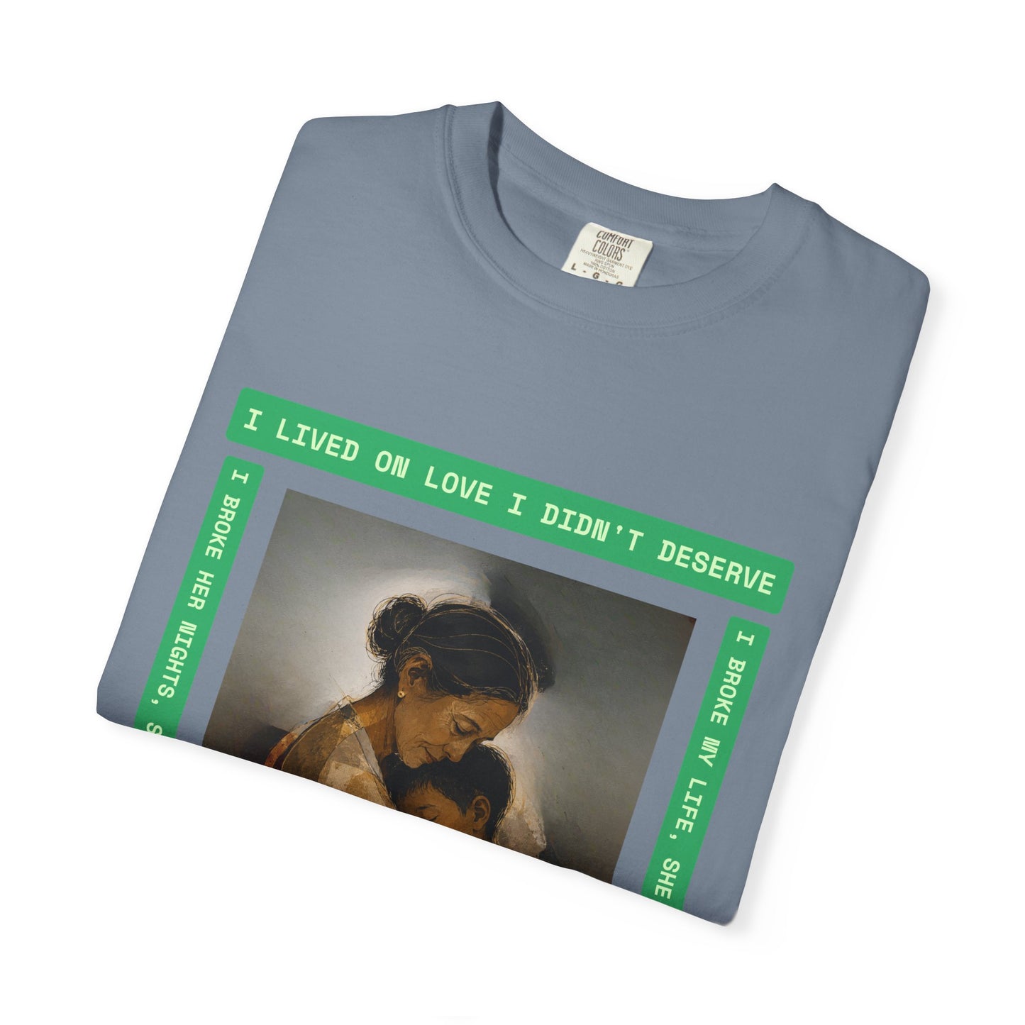 T-Shirt — 'I Lived on Love I Didn’t Deserve' Mother & Child Art Tee