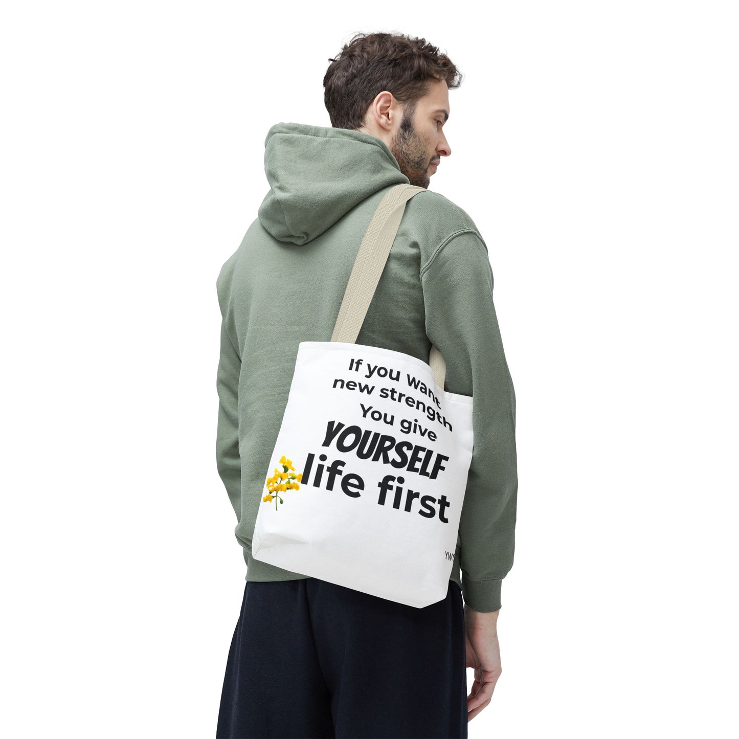Inspirational Quote Tote Bag — "You Give Yourself Life First" Motivational Canvas Tote