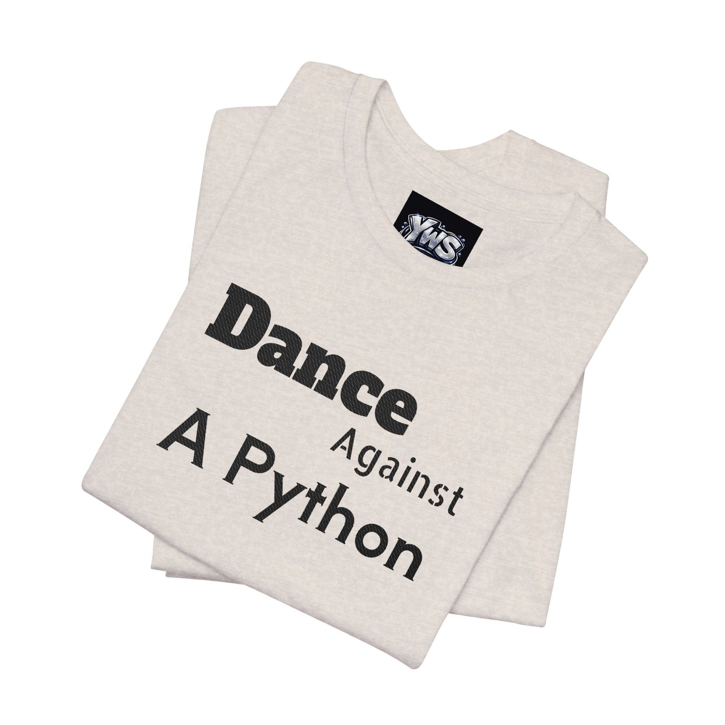 Dance Against A Python Tee