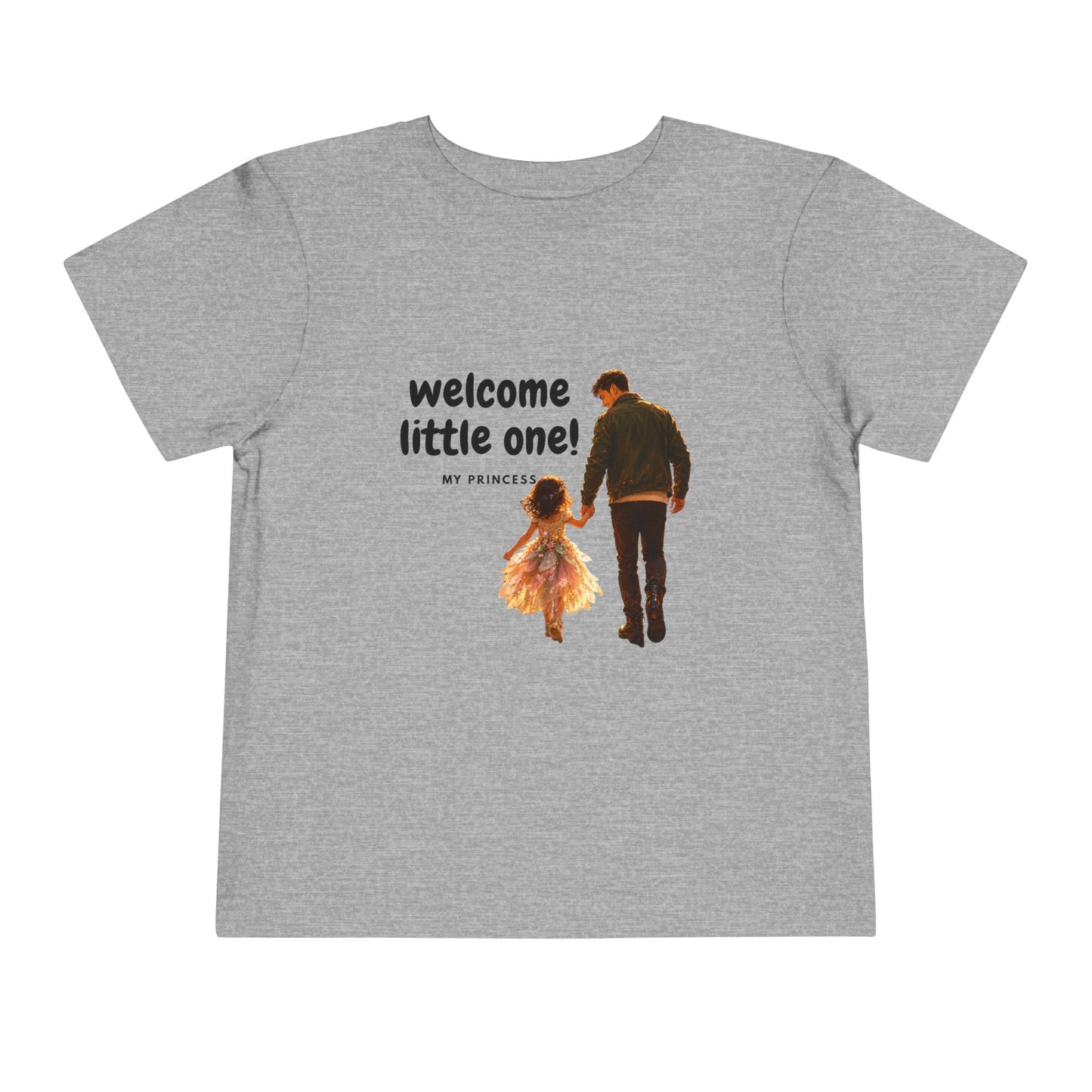 Toddler Tee — "Welcome Little One" Father & Daughter Walk Graphic