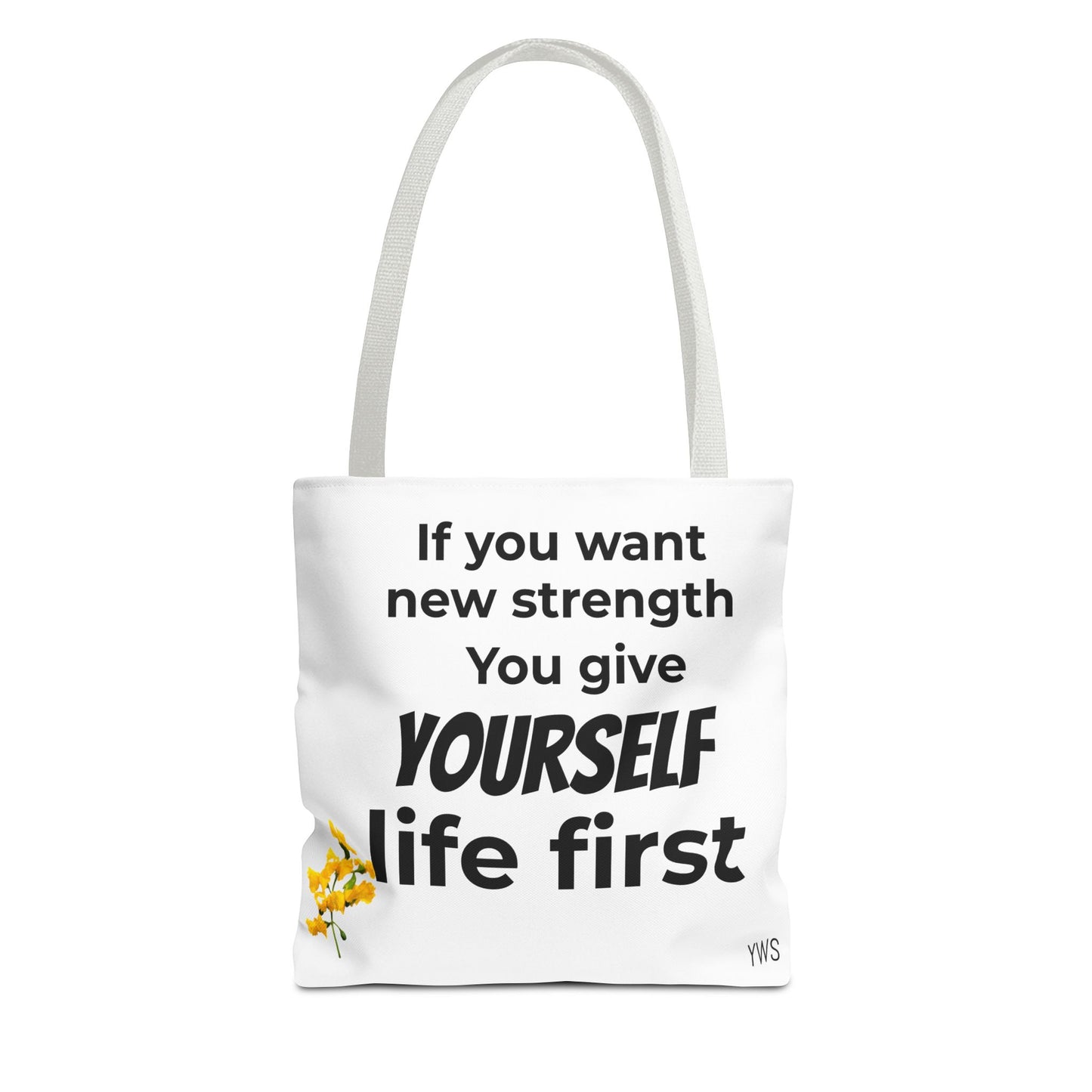 Inspirational Quote Tote Bag — "You Give Yourself Life First" Motivational Canvas Tote