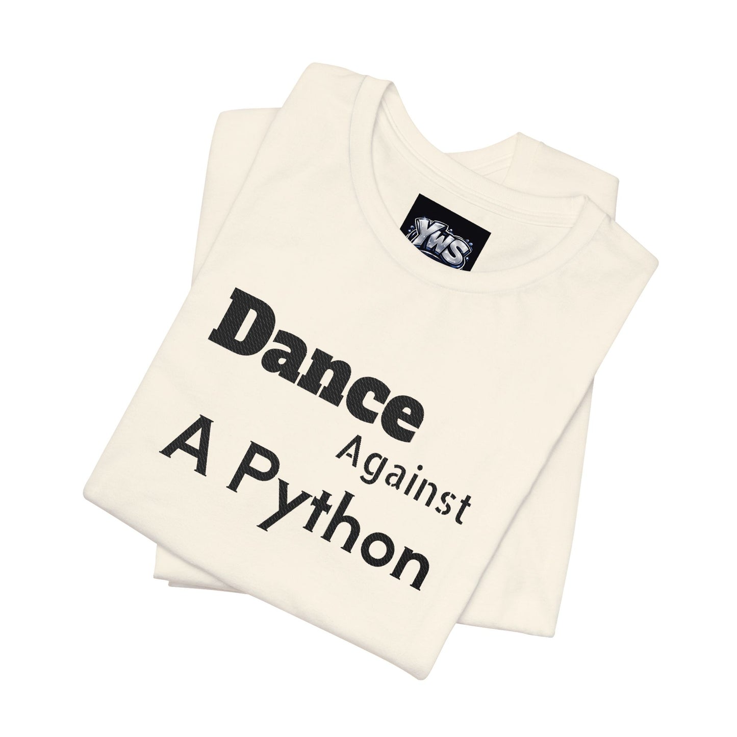 Dance Against A Python Tee