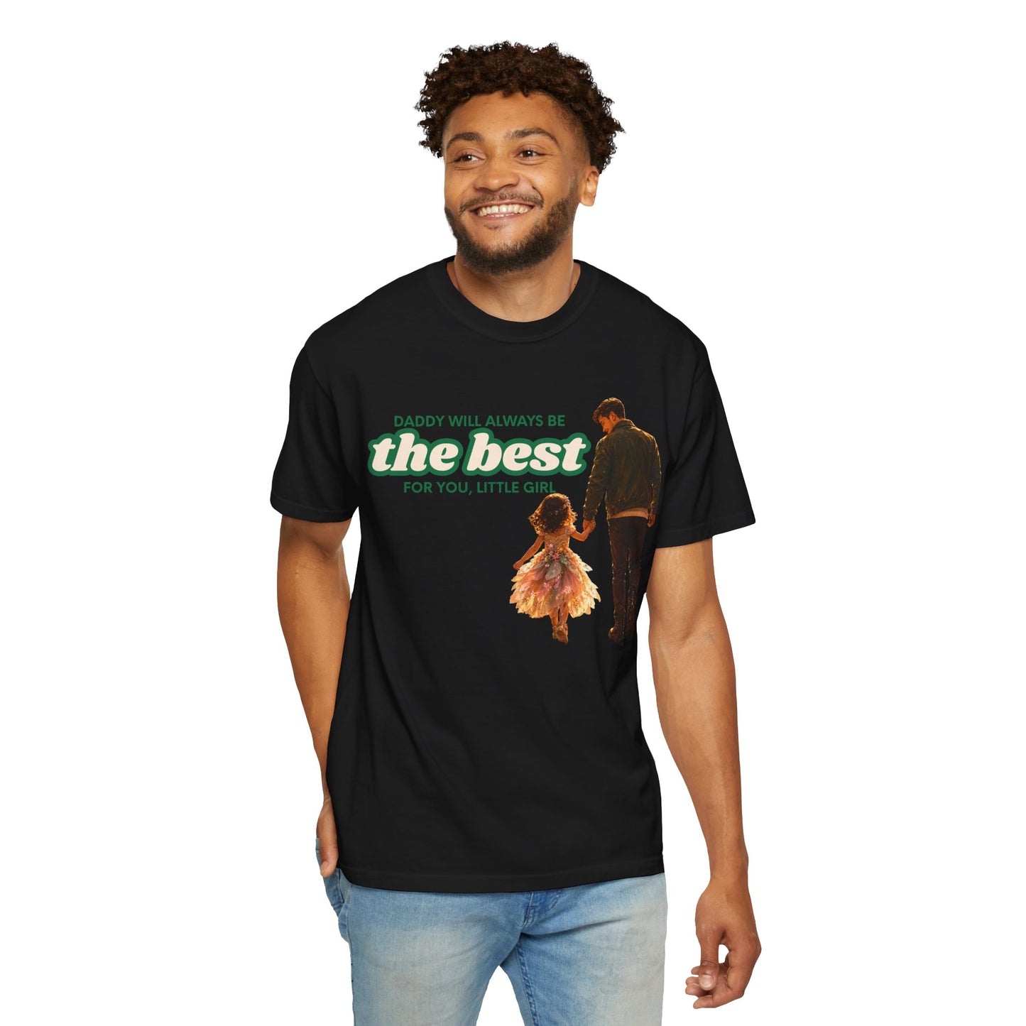 Father and Daughter T-Shirt — "Daddy Will Always Be the Best" Gift for Dads