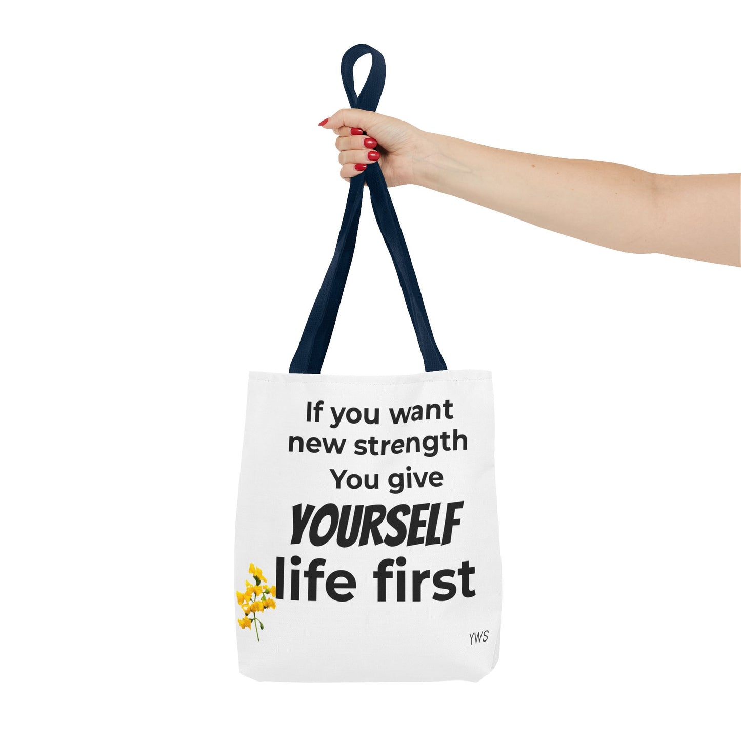Inspirational Quote Tote Bag — "You Give Yourself Life First" Motivational Canvas Tote