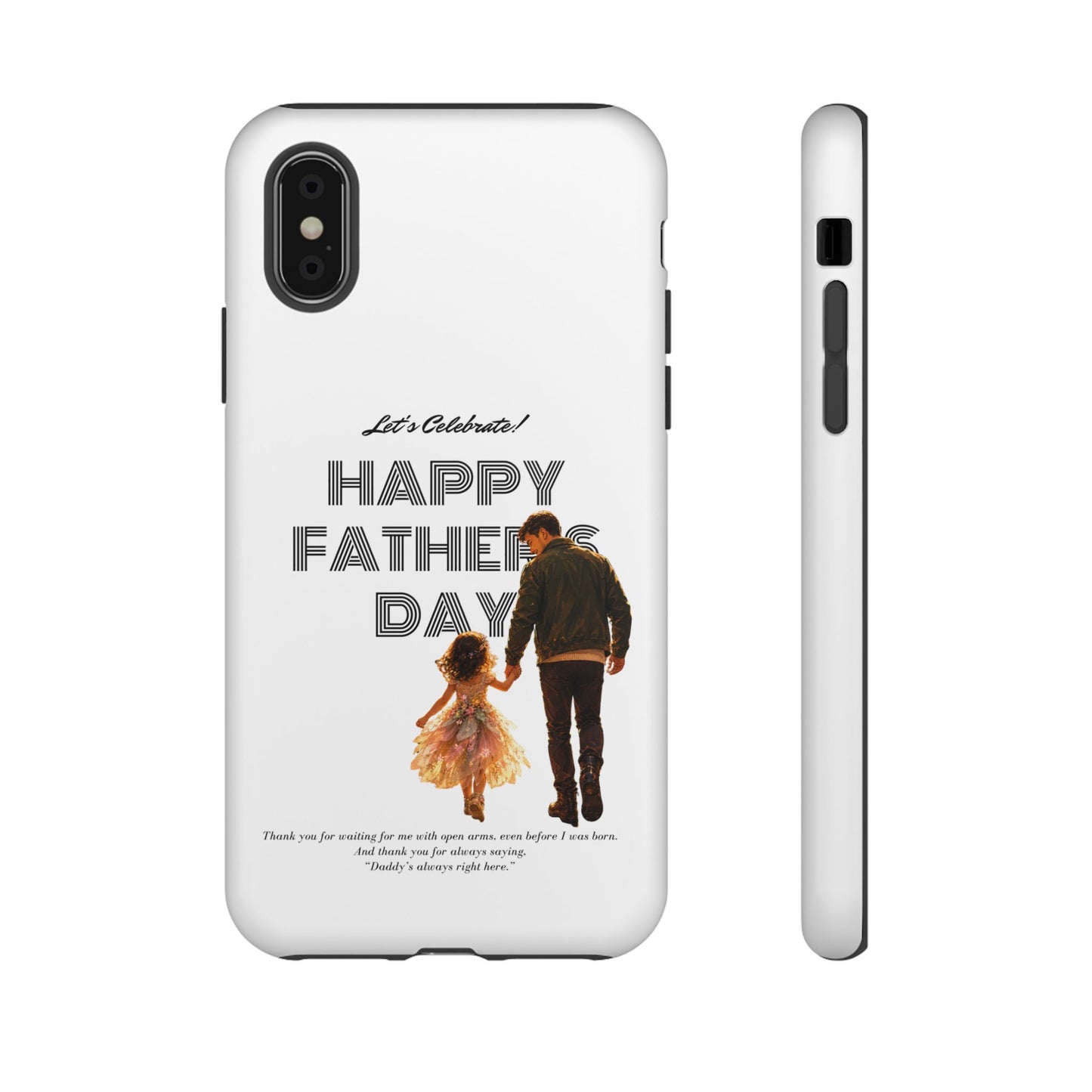 Father's Day Phone Case — "Let's Celebrate! Happy Father's Day" Dad & Daughter Design