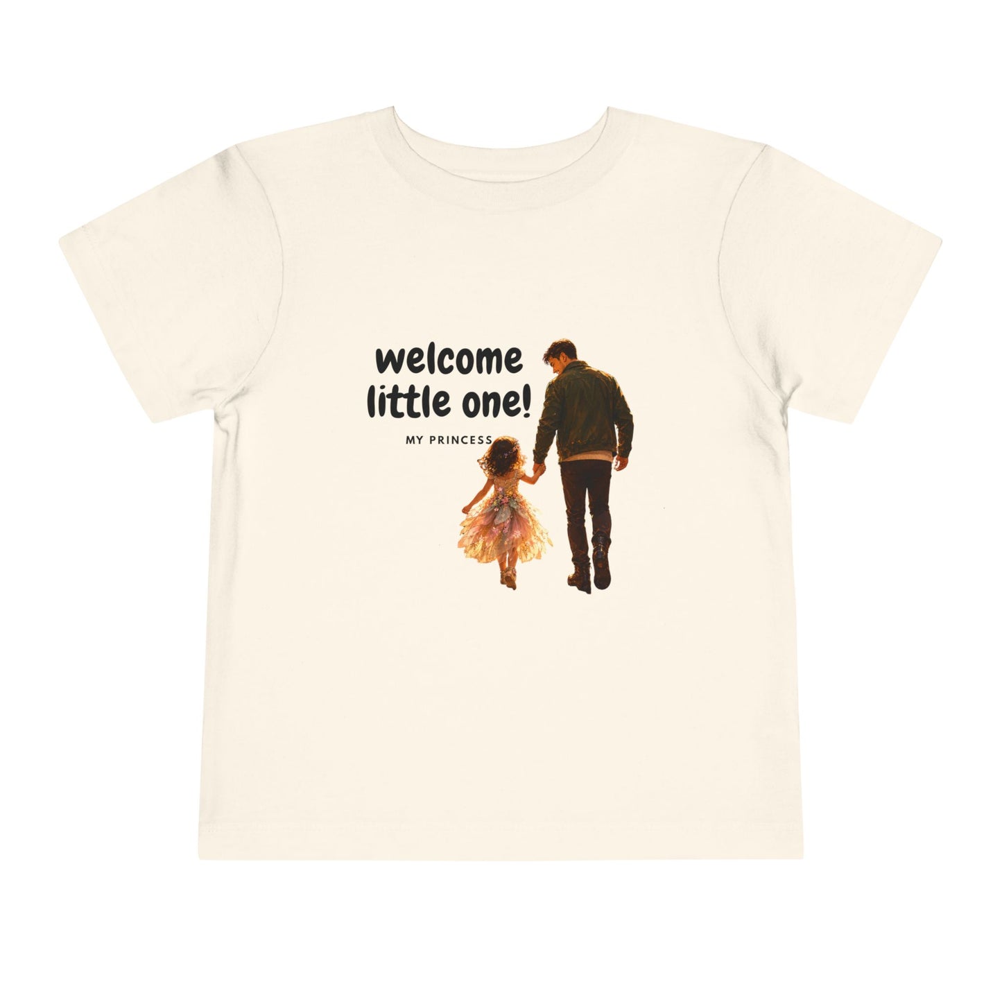 Toddler Tee — "Welcome Little One" Father & Daughter Walk Graphic