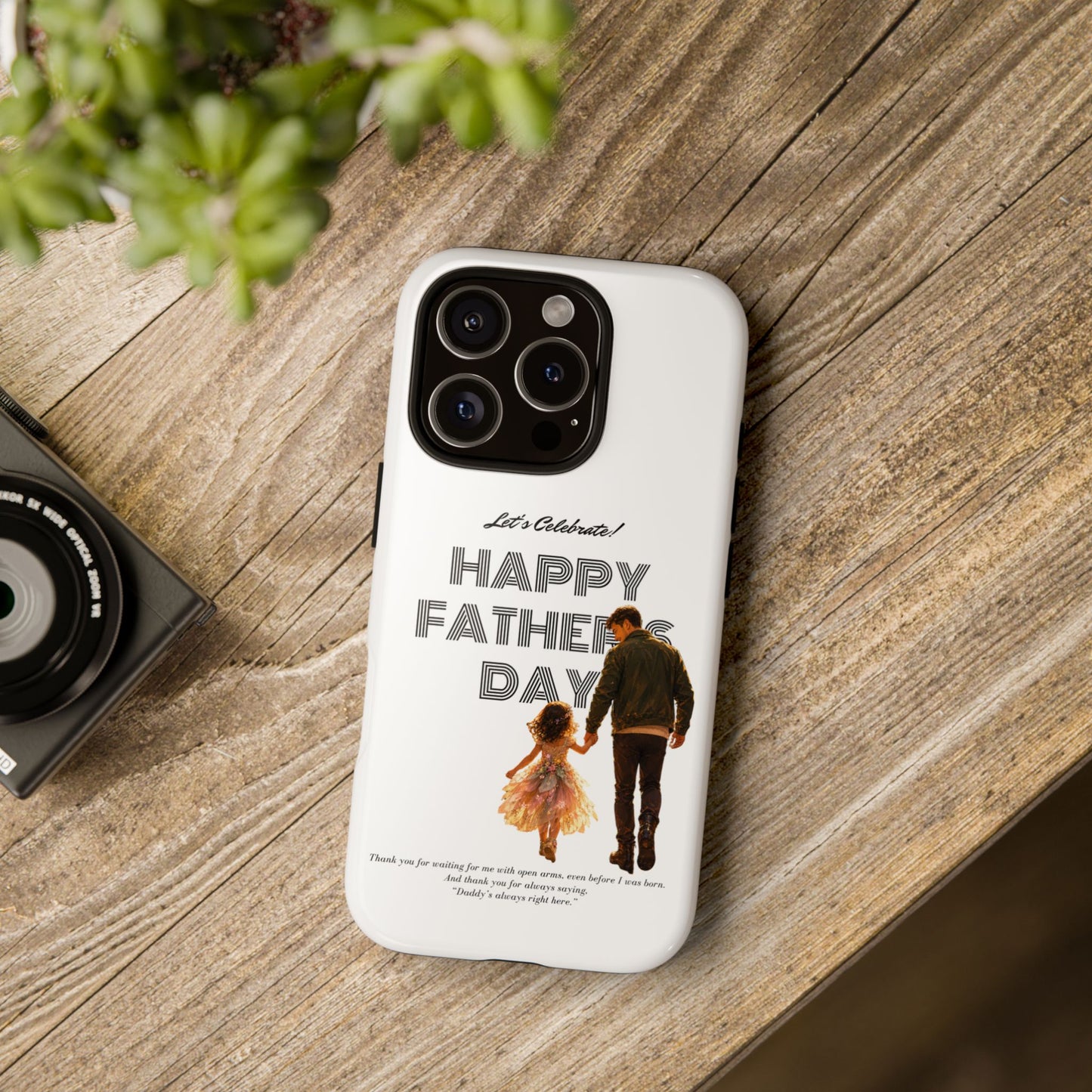 Father's Day Phone Case — "Let's Celebrate! Happy Father's Day" Dad & Daughter Design