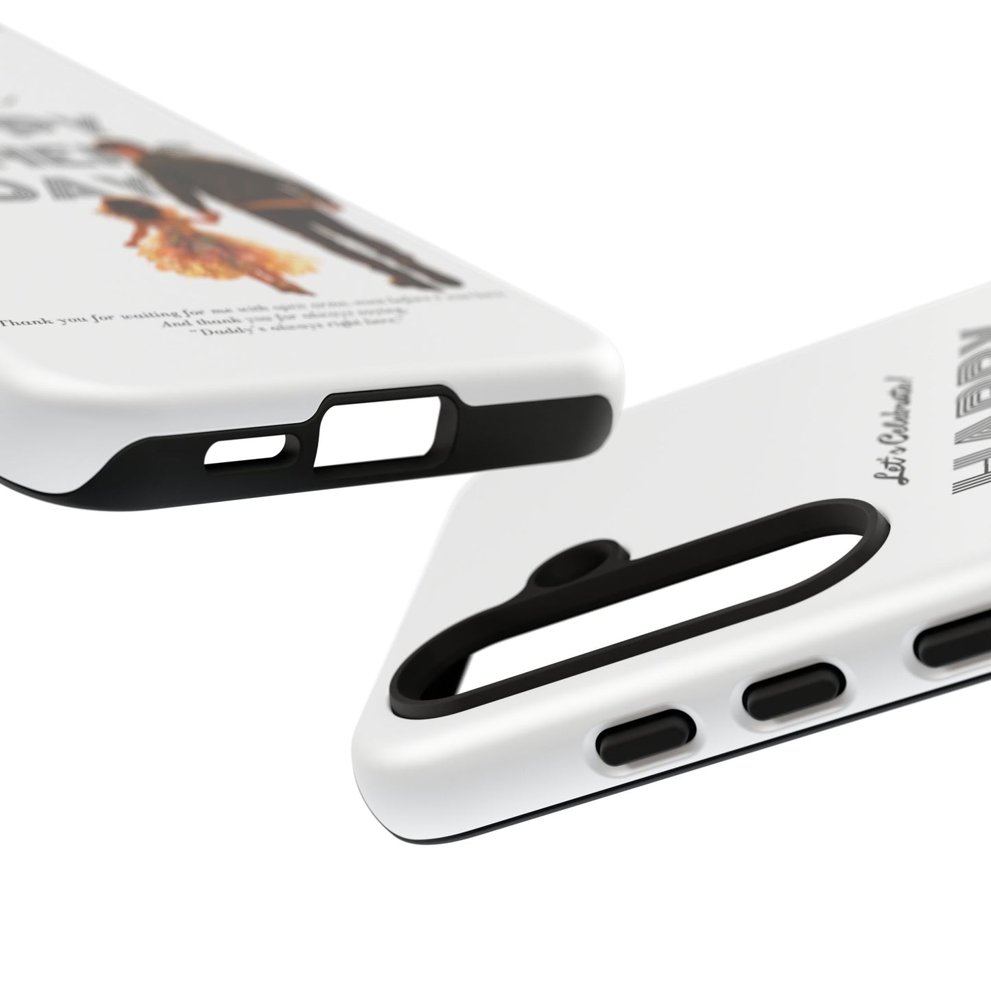 Father's Day Phone Case — "Let's Celebrate! Happy Father's Day" Dad & Daughter Design