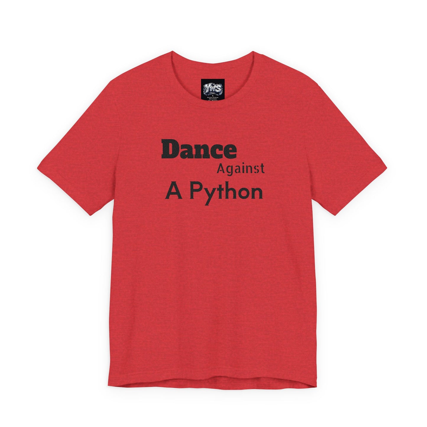 Dance Against A Python Tee