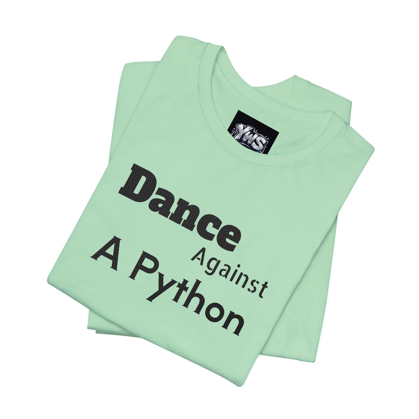 Dance Against A Python Tee