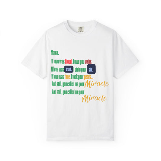 Miracle Loved Text T-Shirt — Inspirational Faith Quote Tee