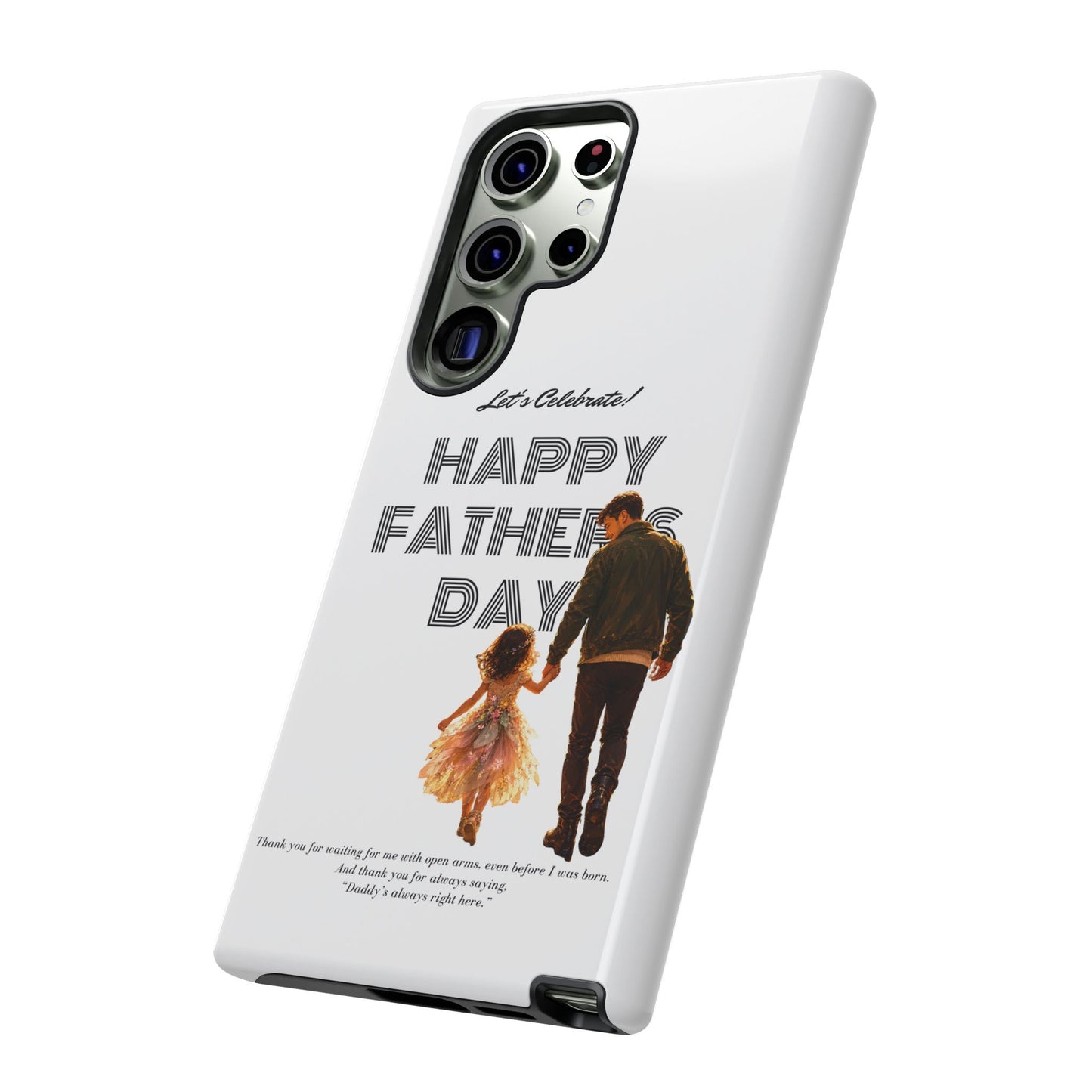 Father's Day Phone Case — "Let's Celebrate! Happy Father's Day" Dad & Daughter Design