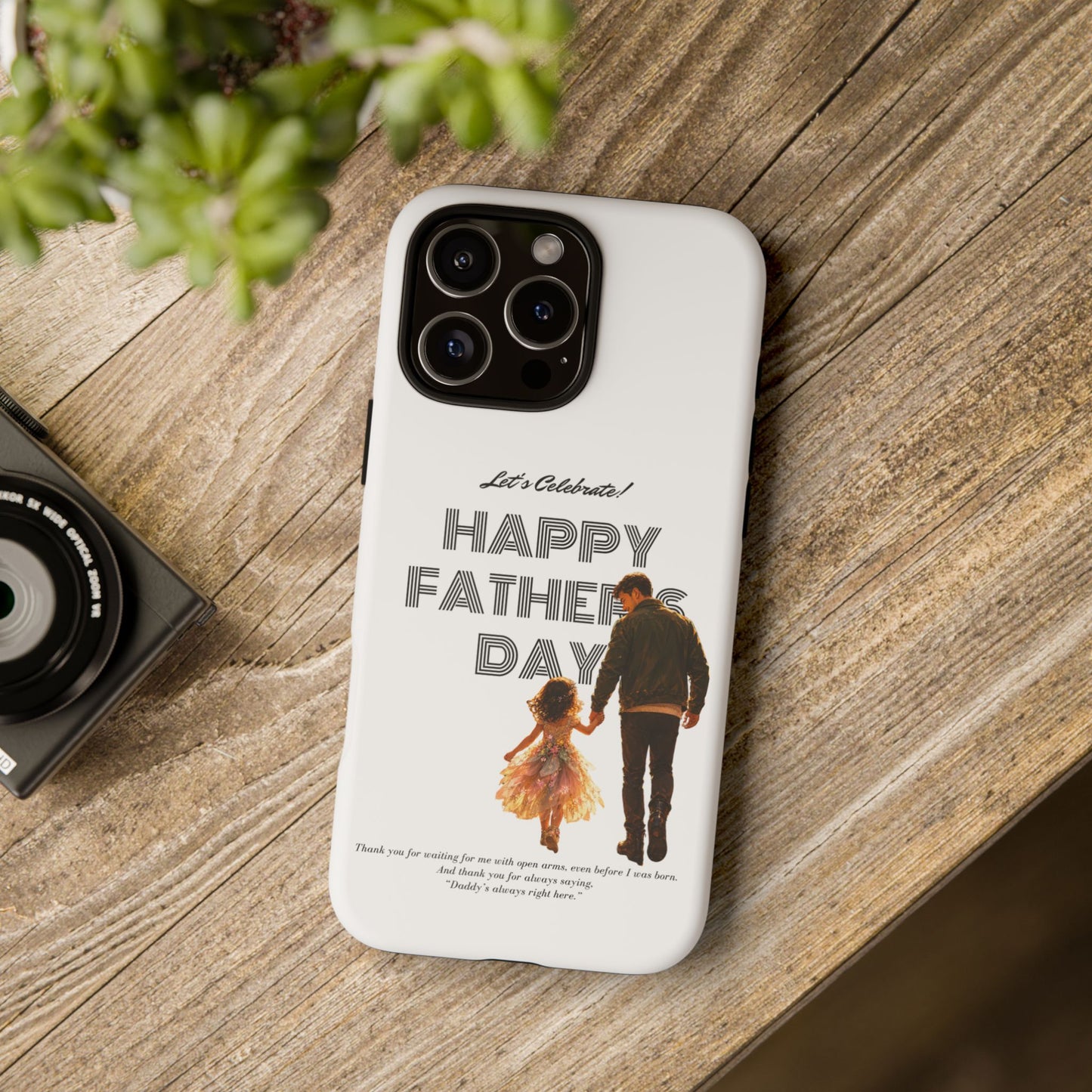 Father's Day Phone Case — "Let's Celebrate! Happy Father's Day" Dad & Daughter Design