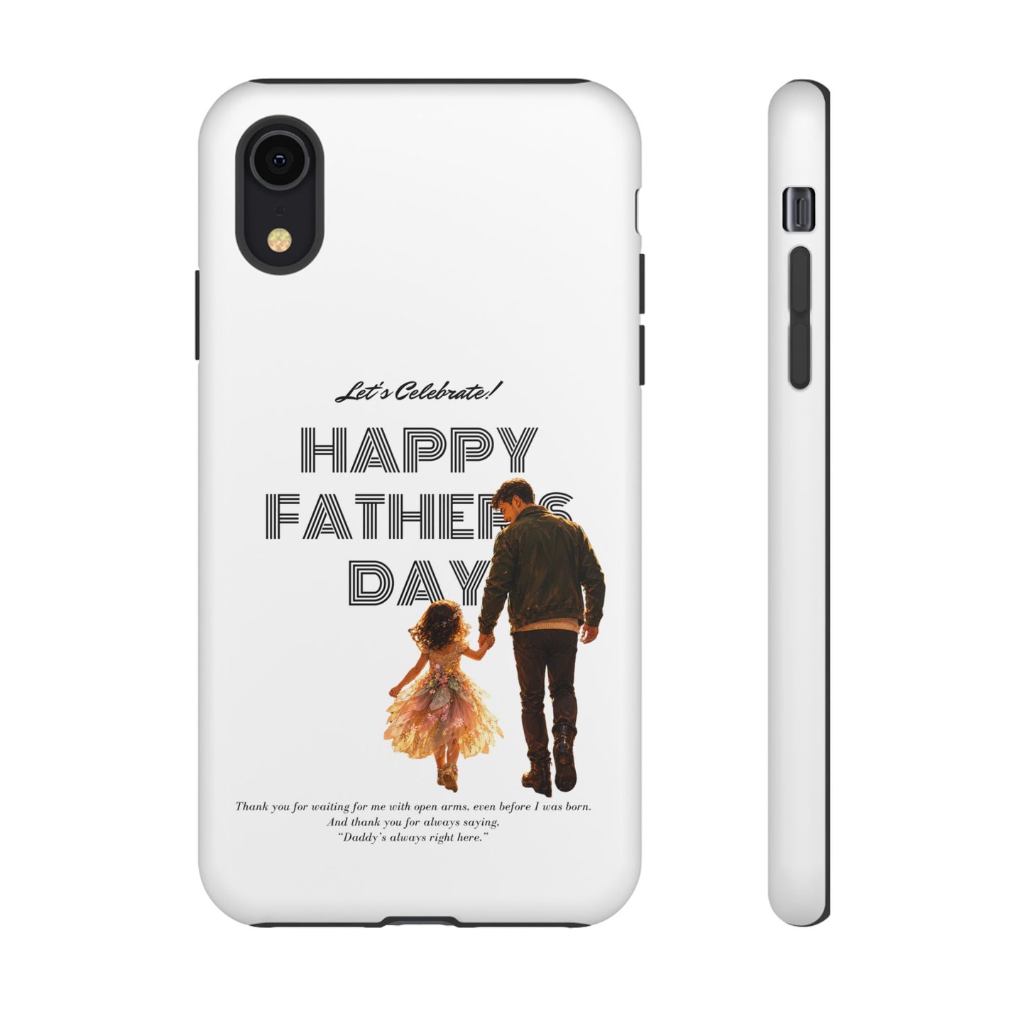 Father's Day Phone Case — "Let's Celebrate! Happy Father's Day" Dad & Daughter Design