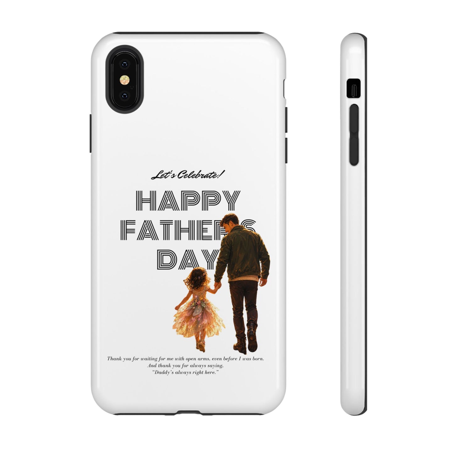 Father's Day Phone Case — "Let's Celebrate! Happy Father's Day" Dad & Daughter Design