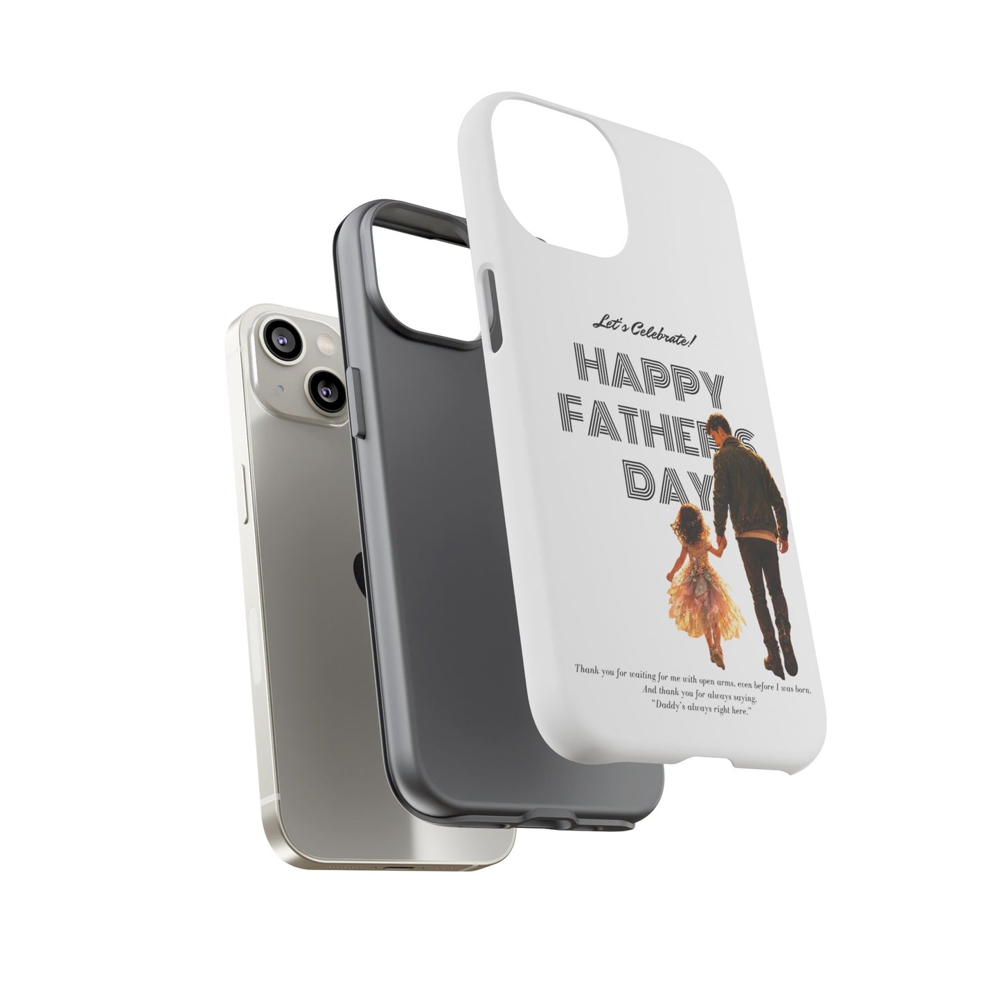 Father's Day Phone Case — "Let's Celebrate! Happy Father's Day" Dad & Daughter Design
