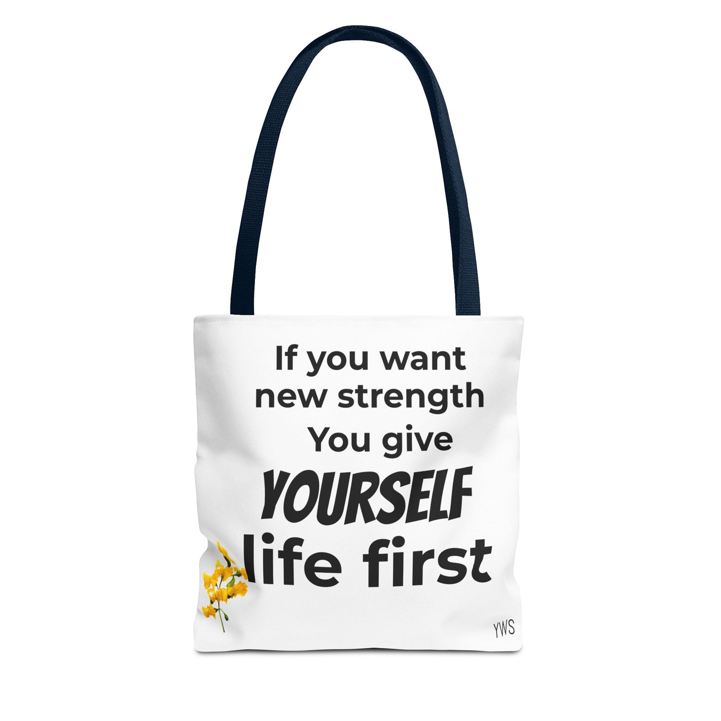 Inspirational Quote Tote Bag — "You Give Yourself Life First" Motivational Canvas Tote