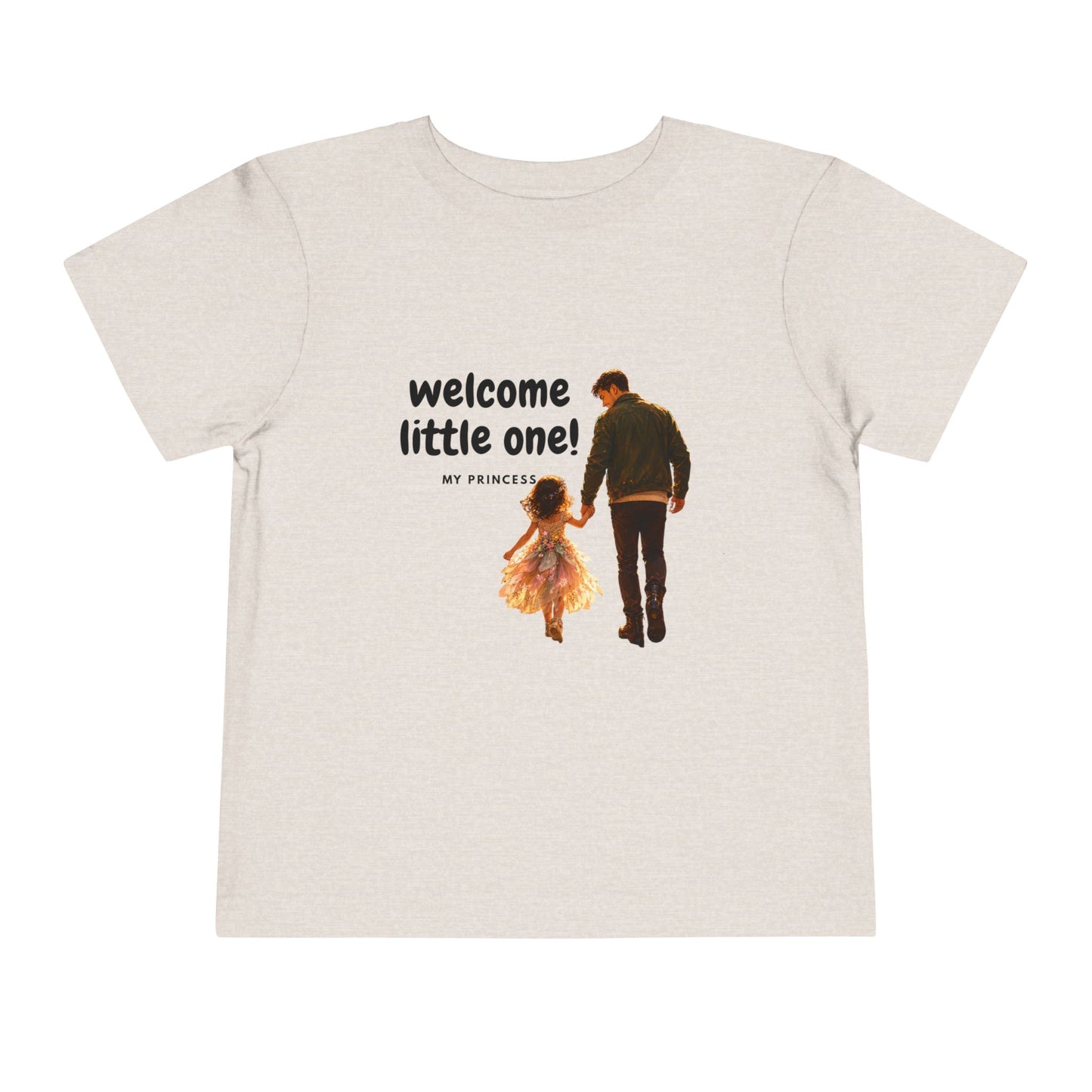 Toddler Tee — "Welcome Little One" Father & Daughter Walk Graphic
