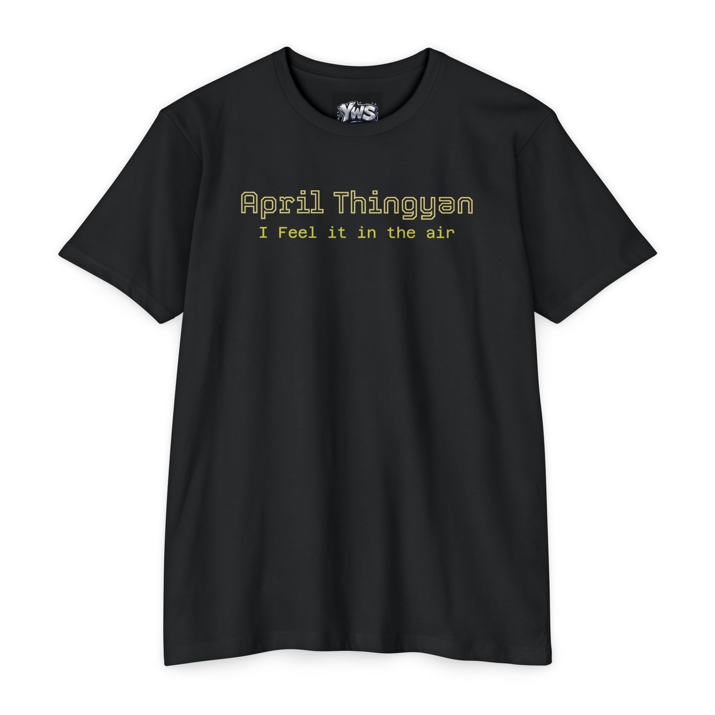 April Thingsyn Tee — "I Feel It In The Air" Vintage Spring T-Shirt