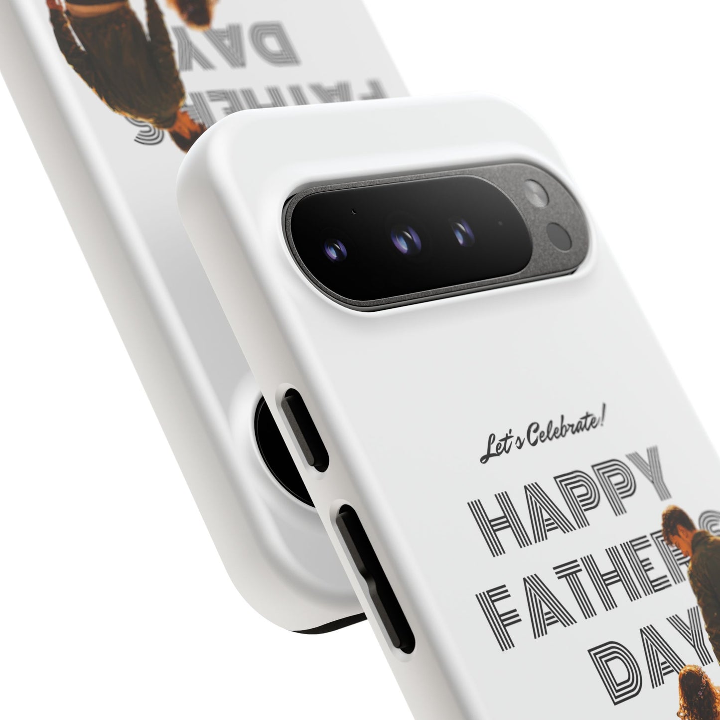 Father's Day Phone Case — "Let's Celebrate! Happy Father's Day" Dad & Daughter Design