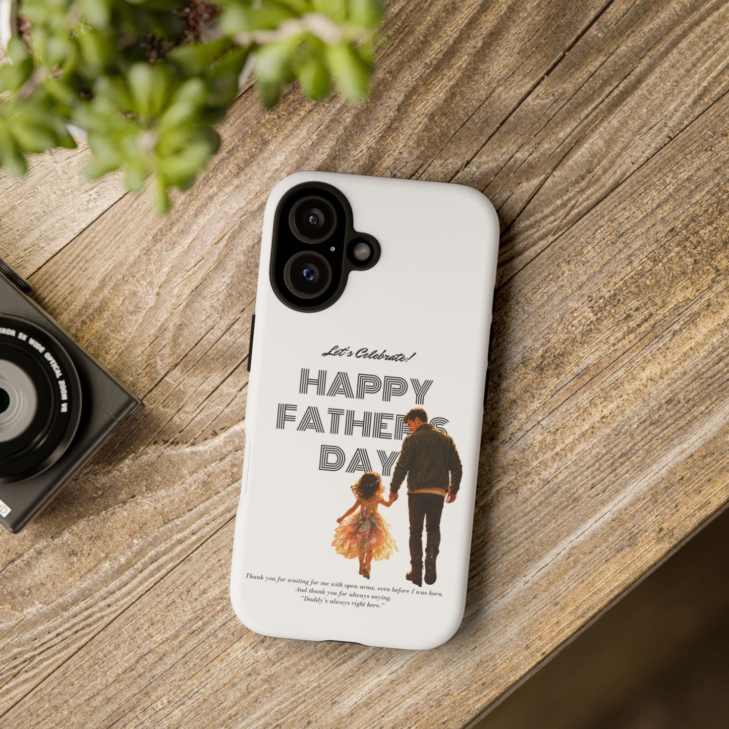 Father's Day Phone Case — "Let's Celebrate! Happy Father's Day" Dad & Daughter Design