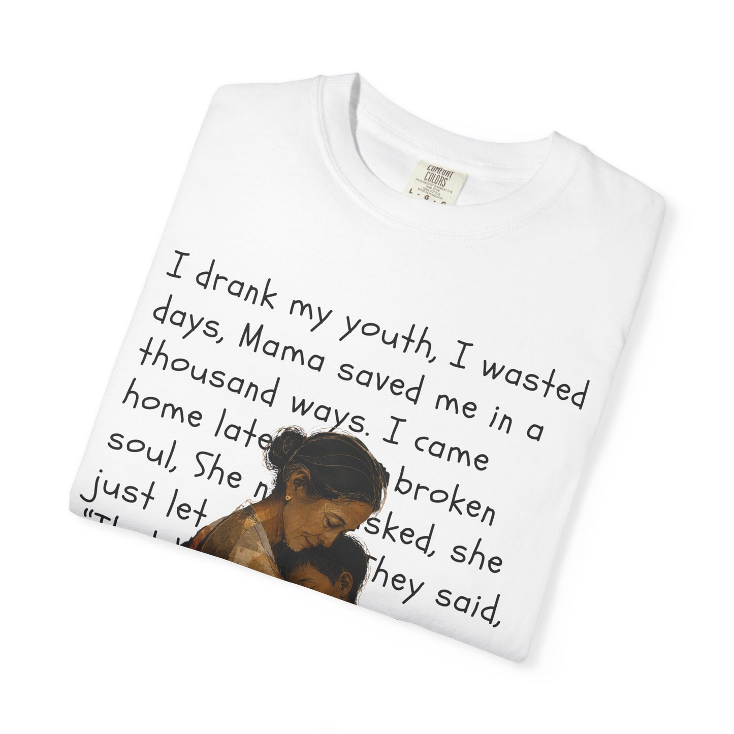 Mama Saved Me T-Shirt — Vintage Mother & Child Illustration with Poem