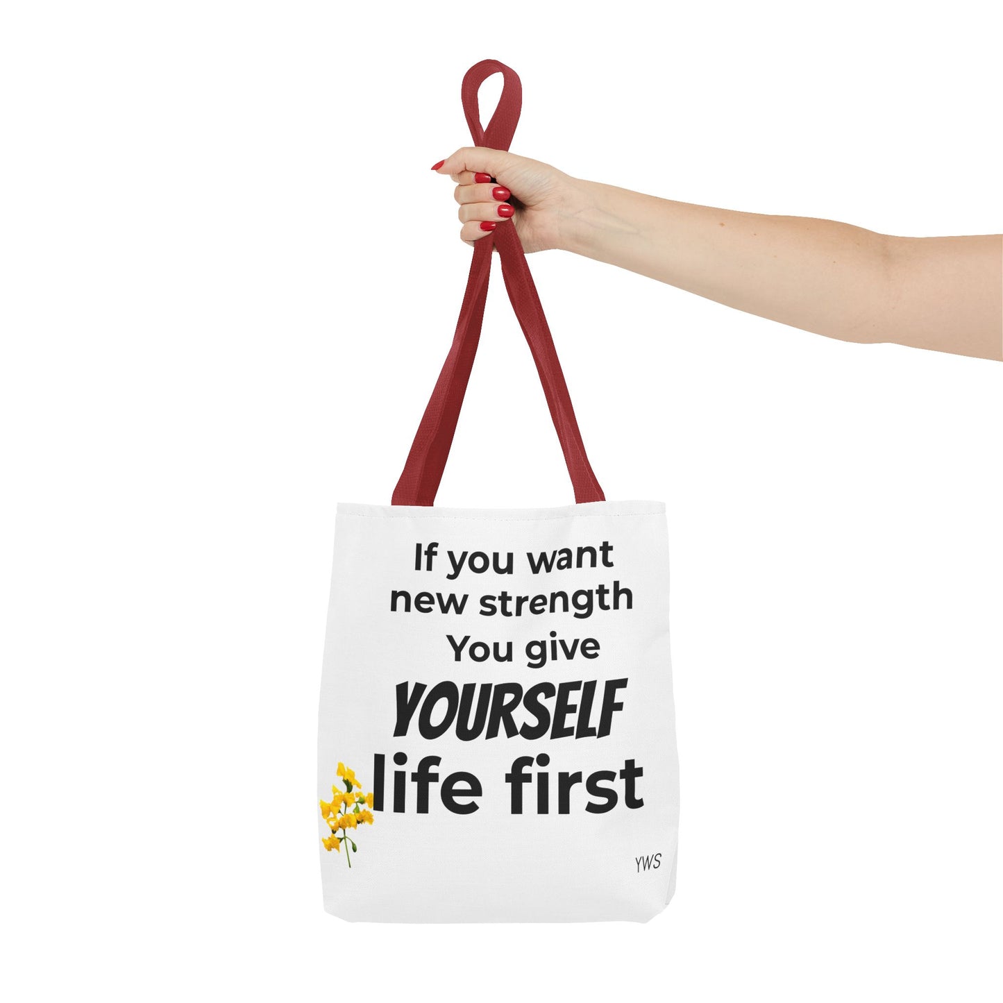 Inspirational Quote Tote Bag — "You Give Yourself Life First" Motivational Canvas Tote