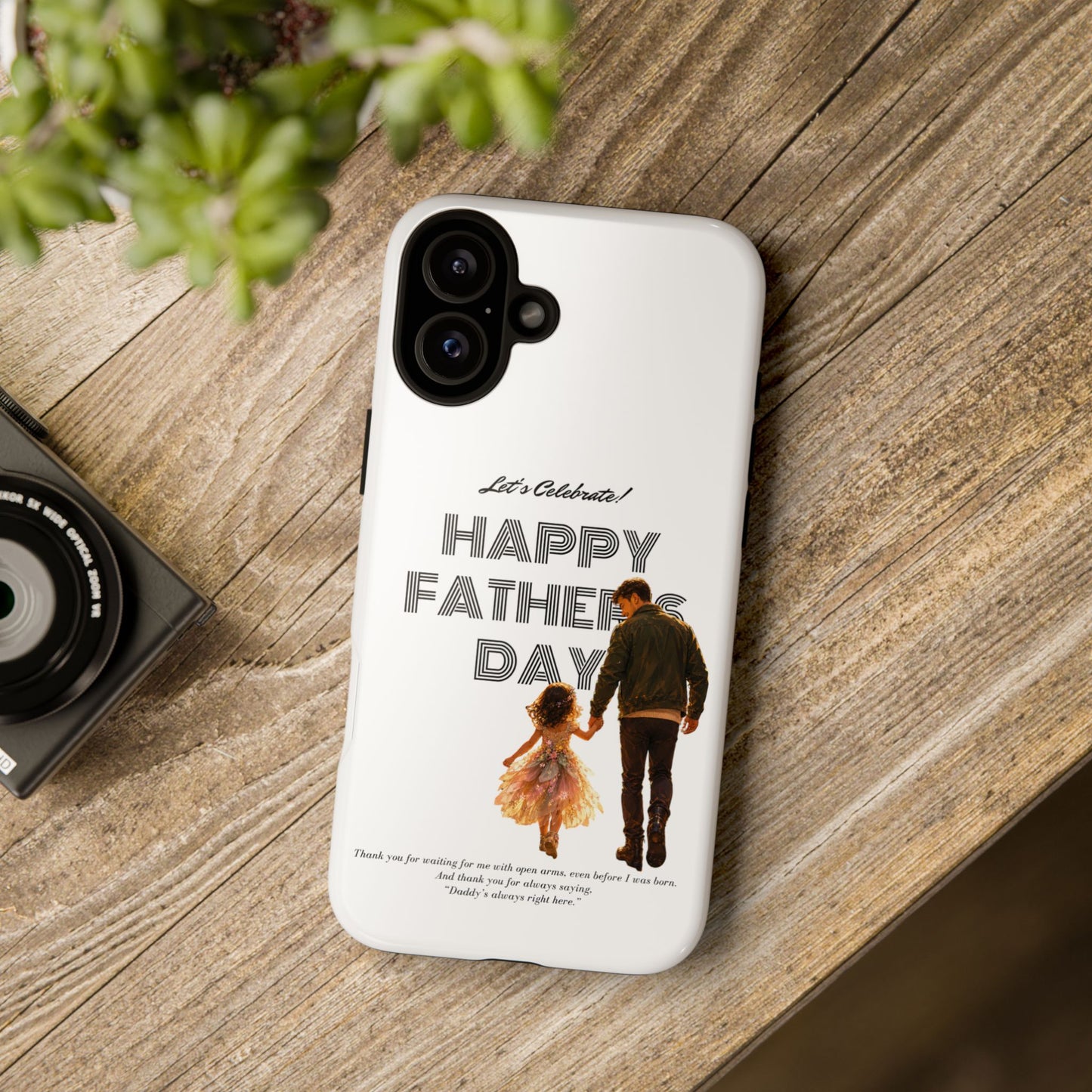 Father's Day Phone Case — "Let's Celebrate! Happy Father's Day" Dad & Daughter Design