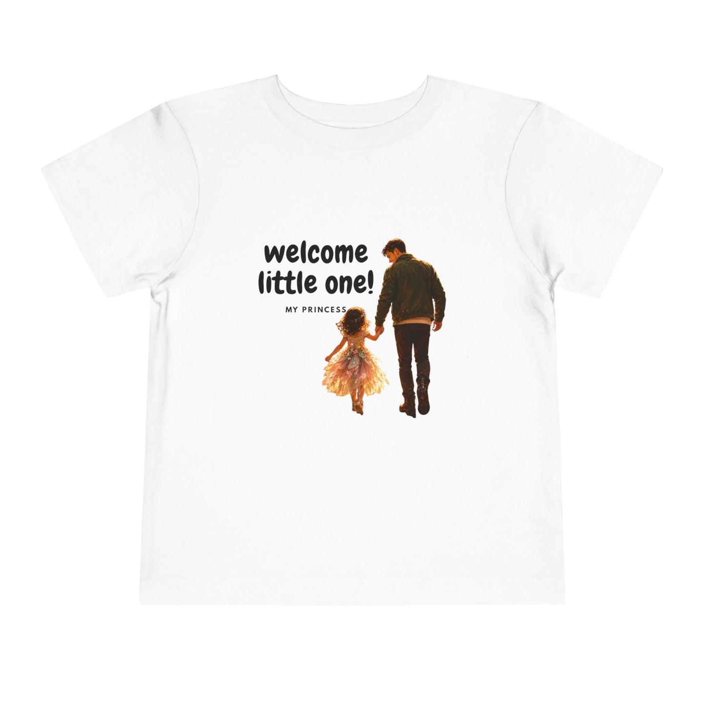 Toddler Tee — "Welcome Little One" Father & Daughter Walk Graphic