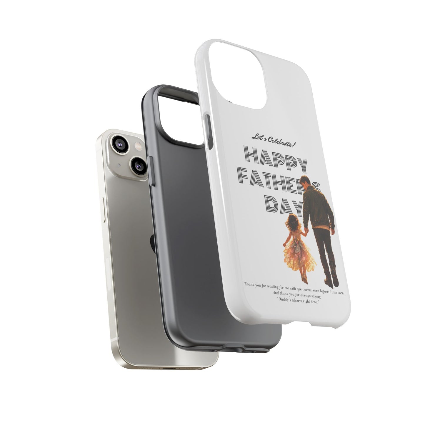 Father's Day Phone Case — "Let's Celebrate! Happy Father's Day" Dad & Daughter Design