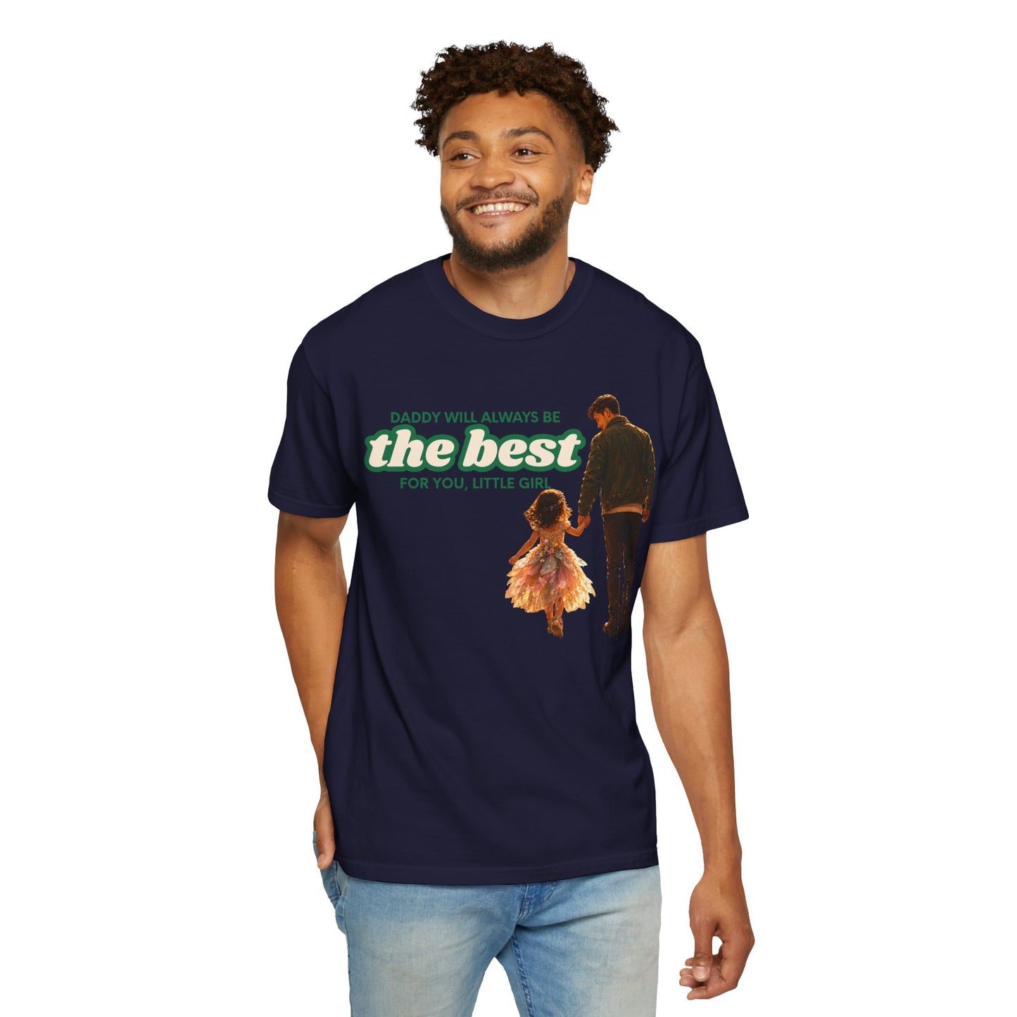 Father and Daughter T-Shirt — "Daddy Will Always Be the Best" Gift for Dads