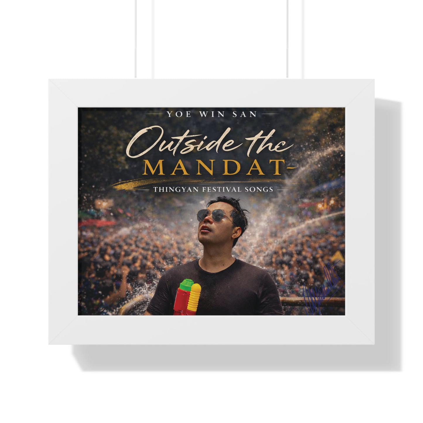 Framed Horizontal Poster — "Outside the Mandat" Thingyan Festival Song Print
