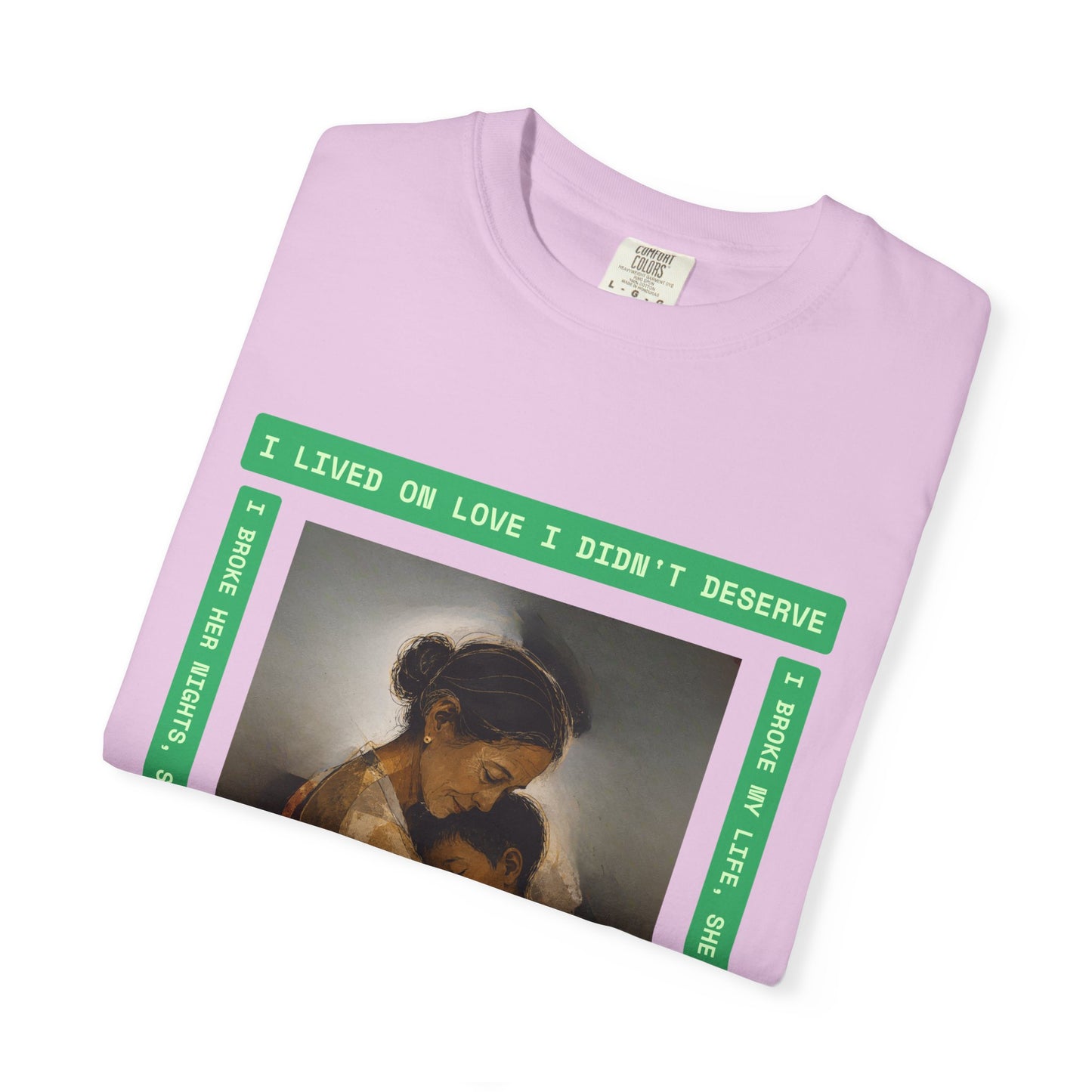 T-Shirt — 'I Lived on Love I Didn’t Deserve' Mother & Child Art Tee