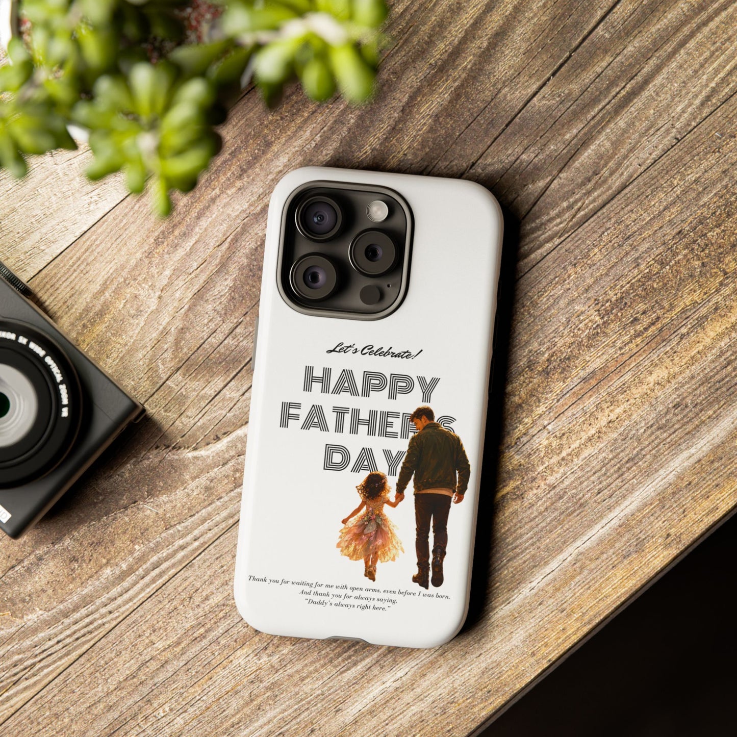 Father's Day Phone Case — "Let's Celebrate! Happy Father's Day" Dad & Daughter Design