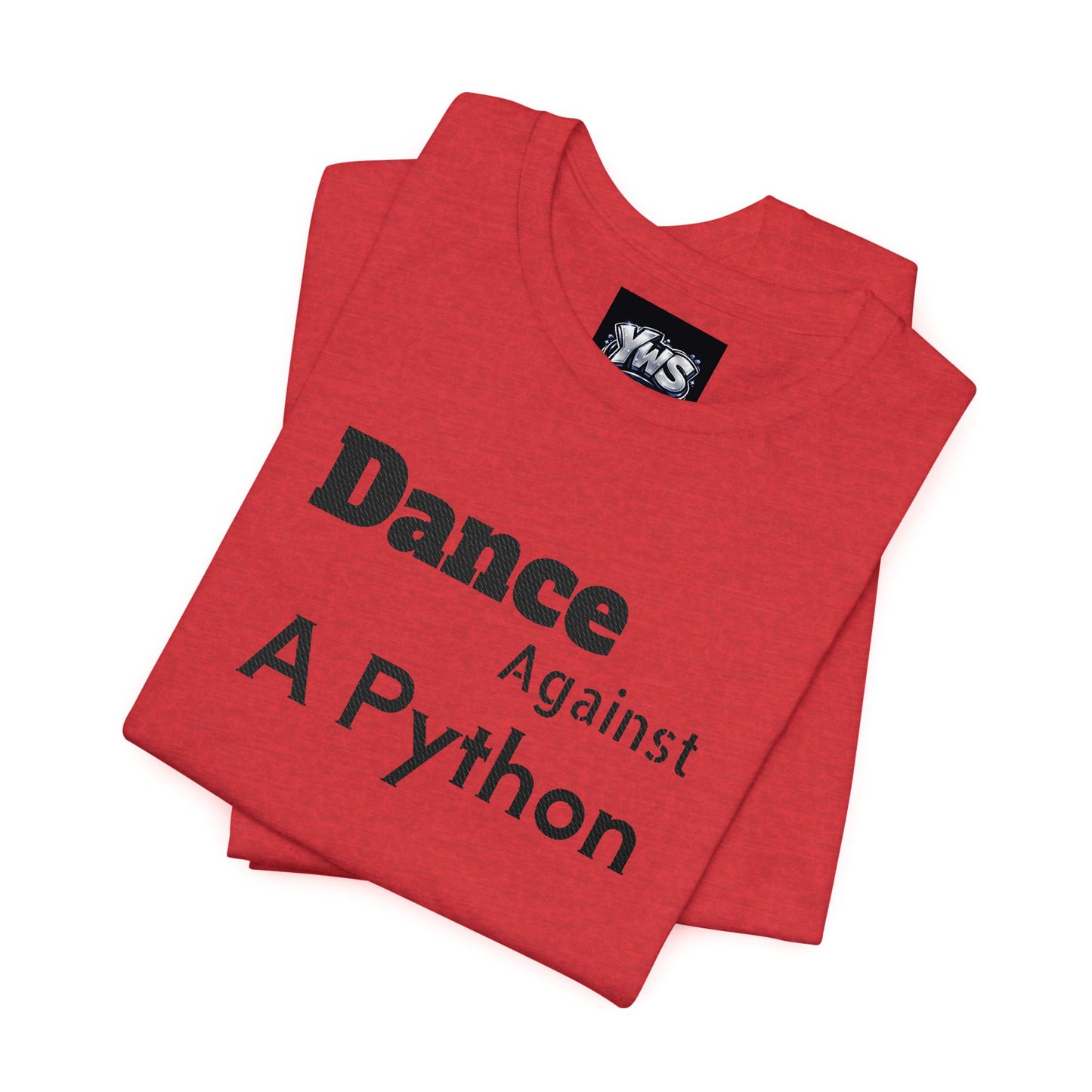 Dance Against A Python Tee